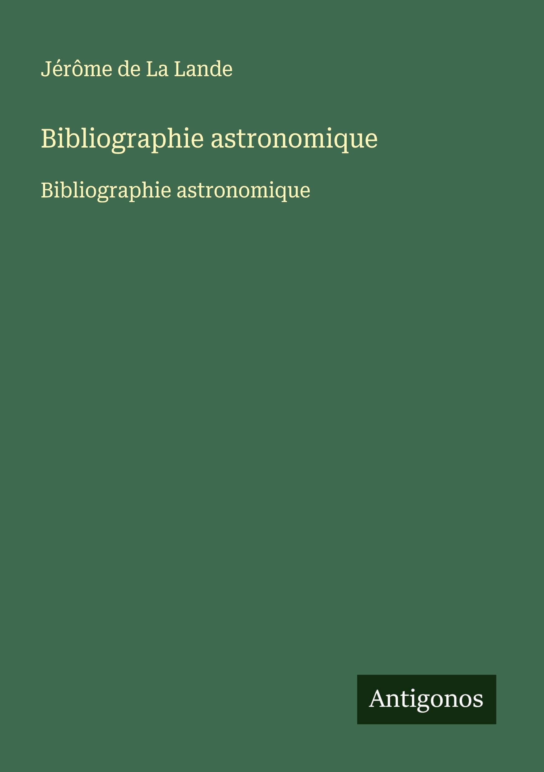 Bibliographie astronomique: Bibliographie astronomique Classics