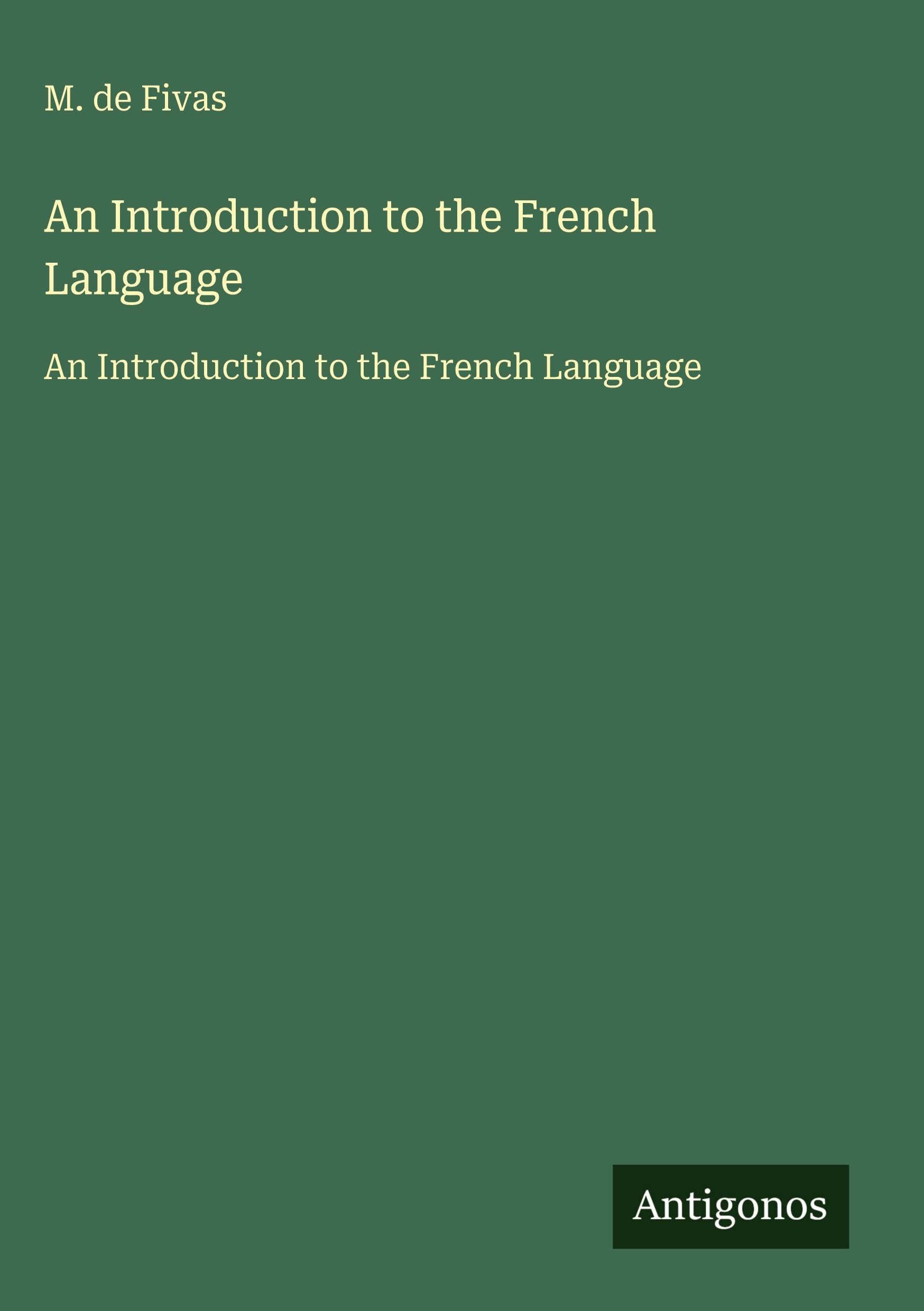An Introduction to the French Language Classics