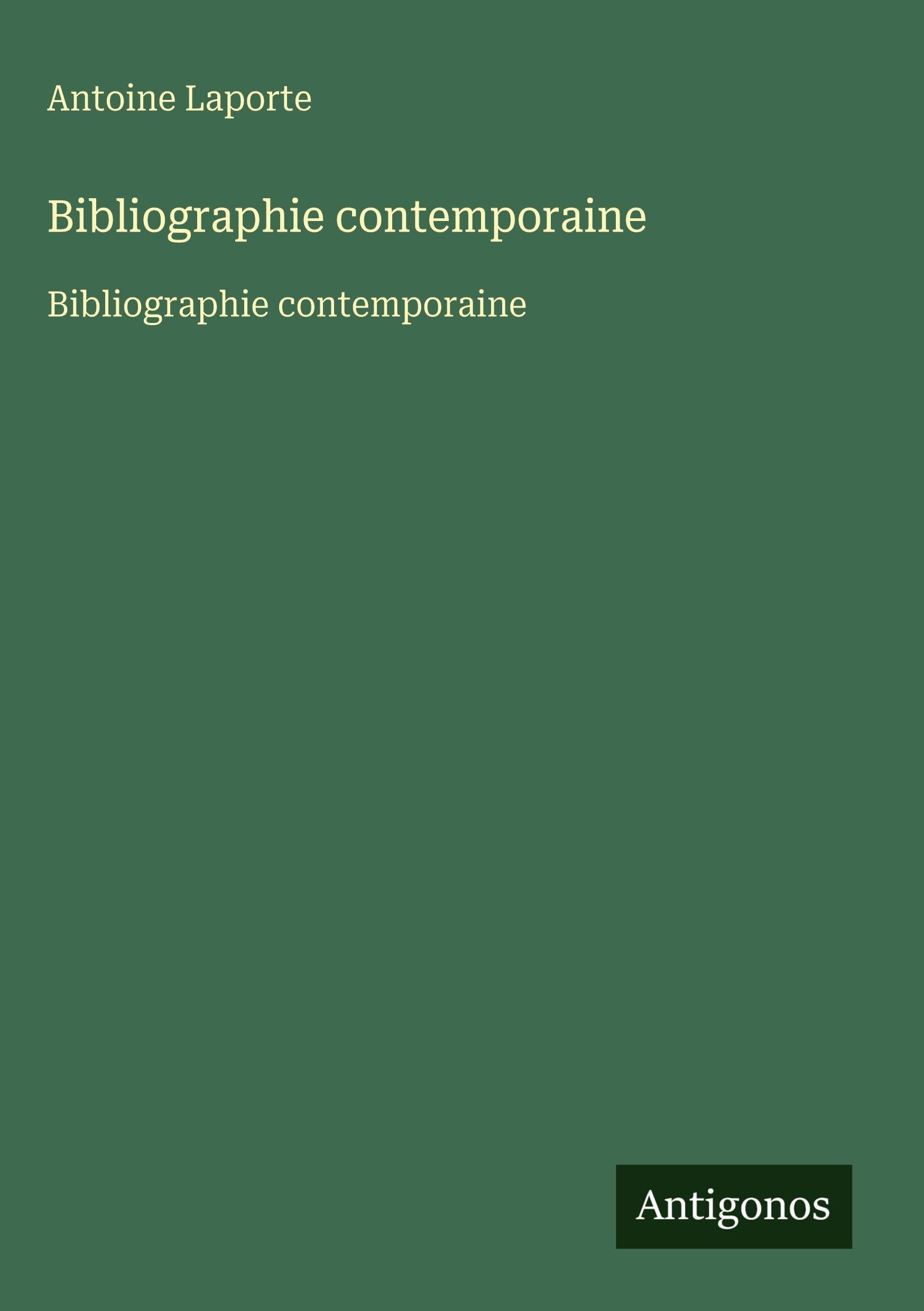 Bibliographie contemporaine: Bibliographie contemporaine Classics