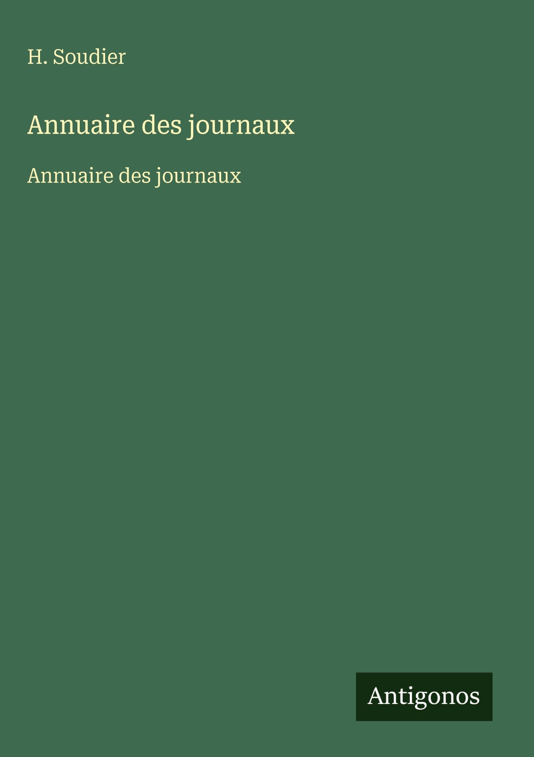 Annuaire des journaux: Annuaire des journaux Classics
