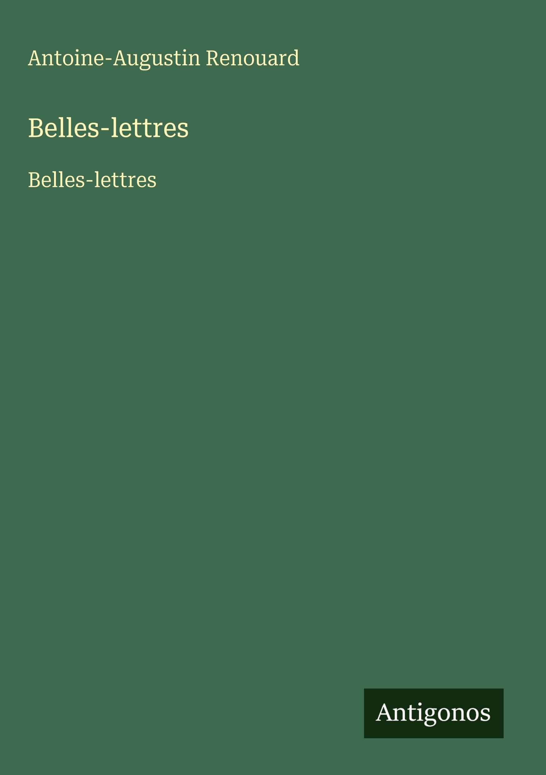 Belles-lettres: Belles-lettres Classics