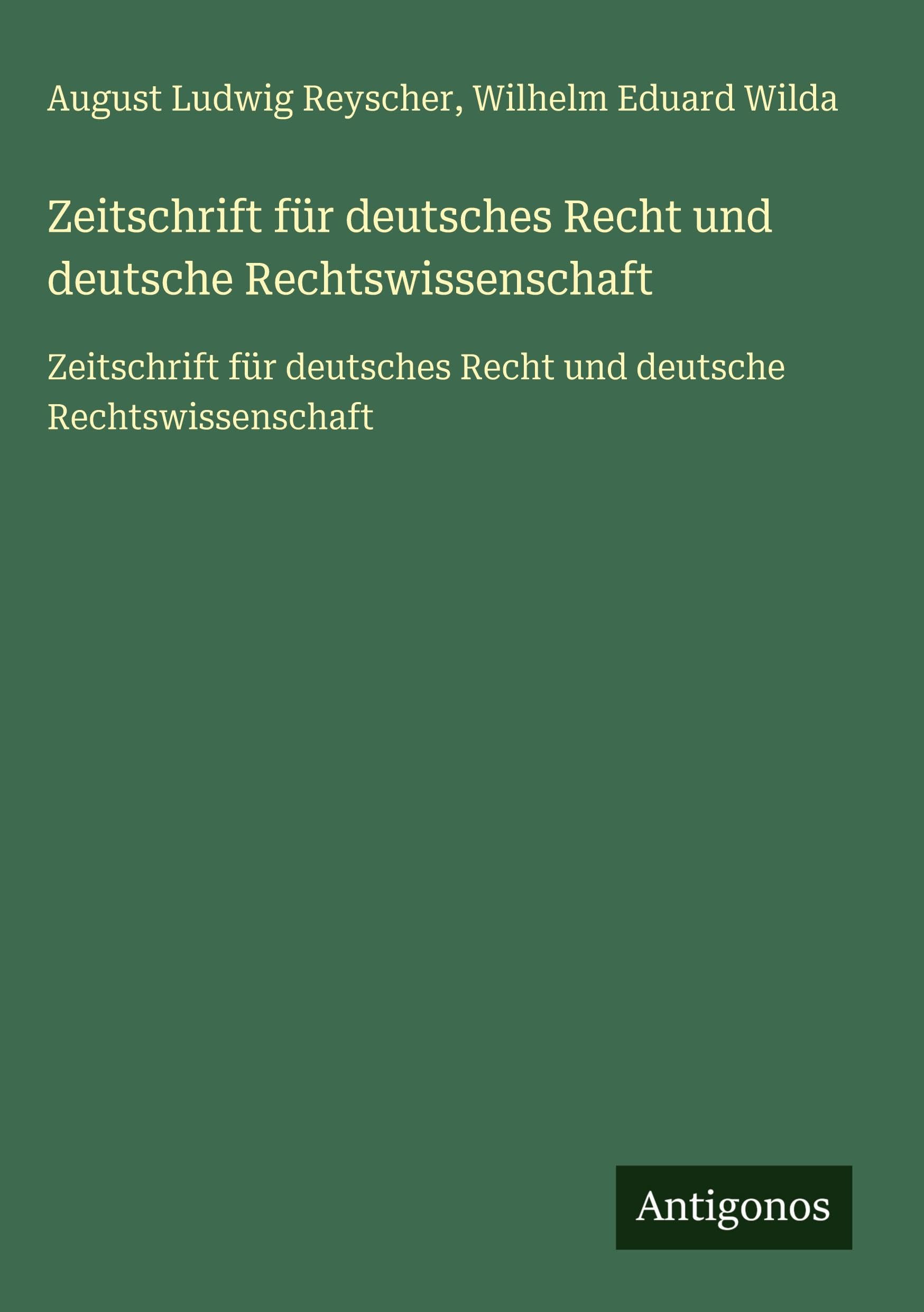 Zeitschrift für deutsches Recht und deutsche Rechtswissenschaft Classics