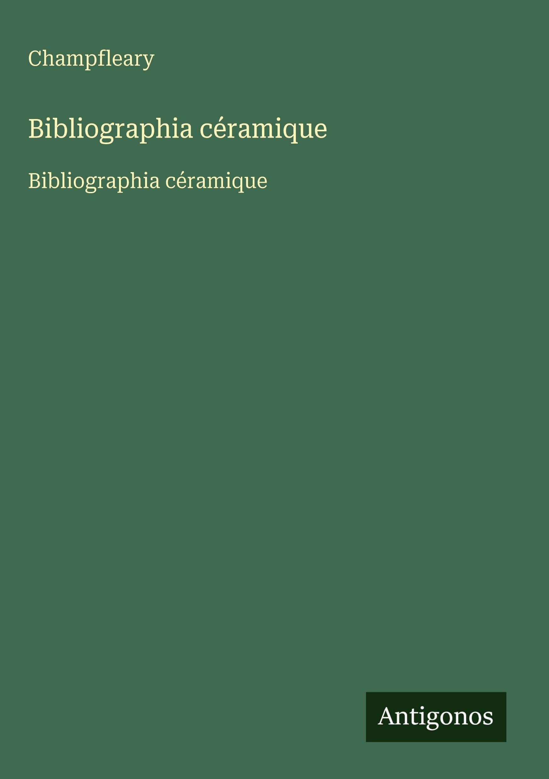 Bibliographia céramique: Bibliographia céramique Classics