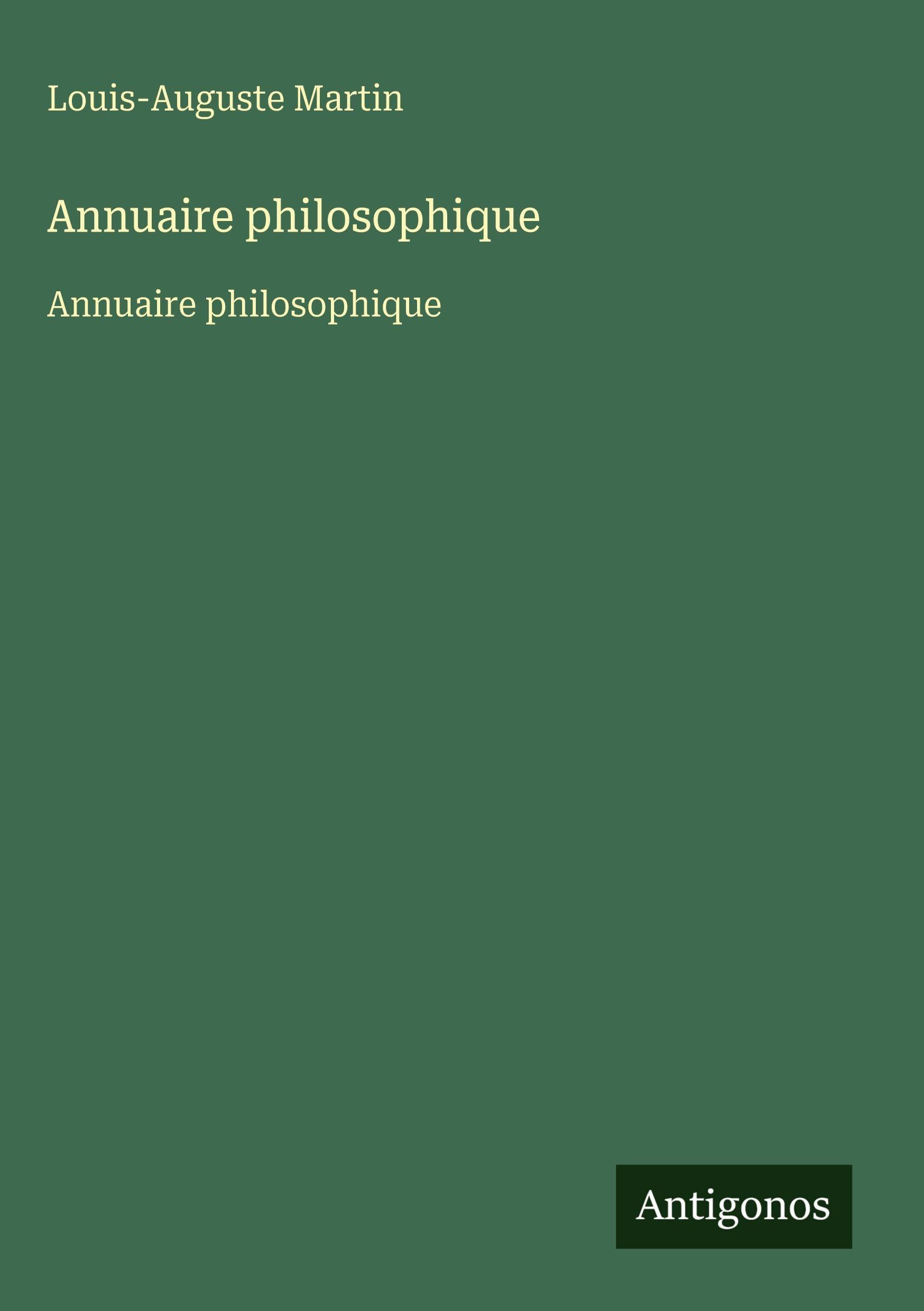 Annuaire philosophique: Annuaire philosophique Classics