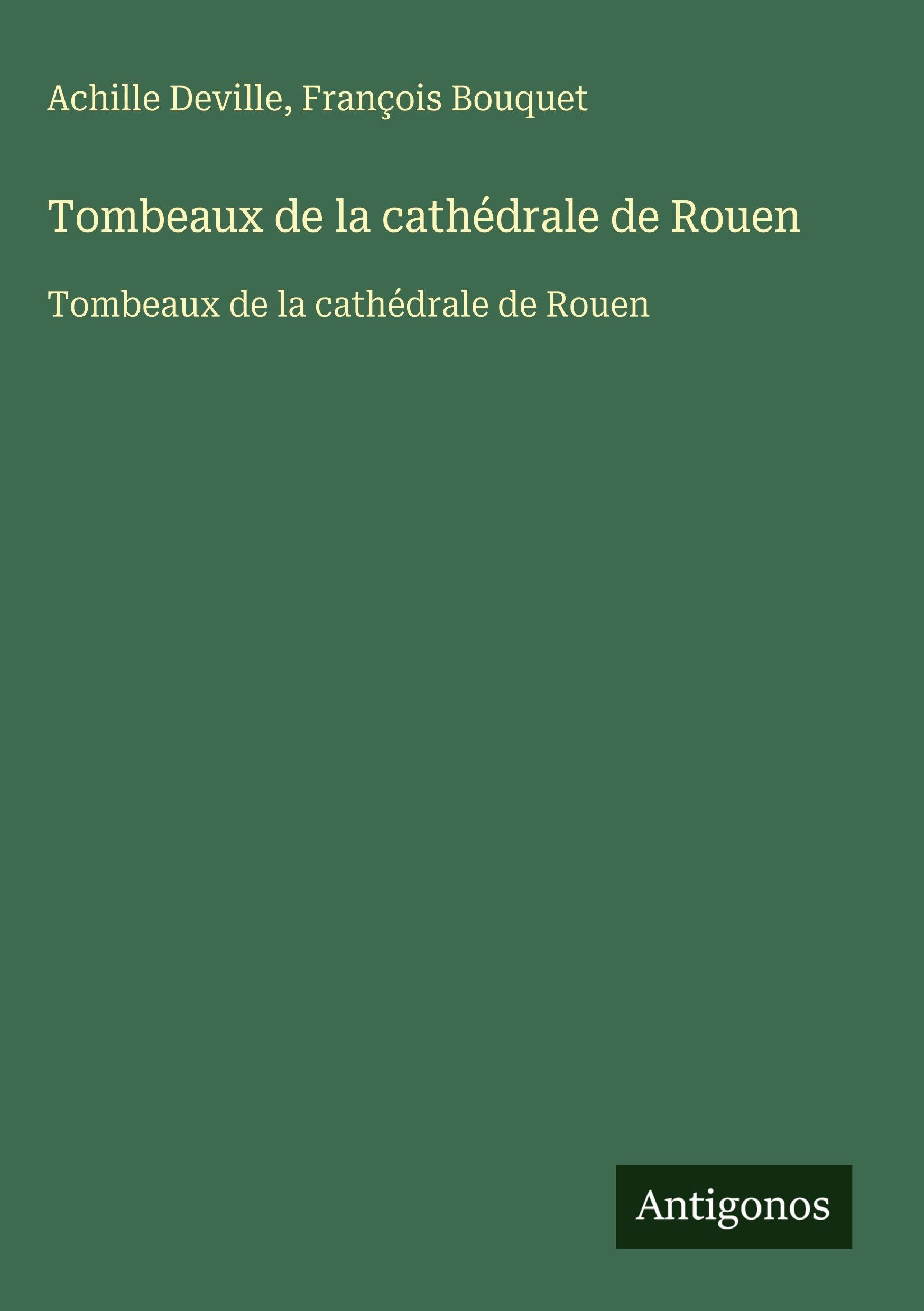 Tombeaux de la cathédrale de Rouen: Tombeaux de la cathédrale de Rouen Classics