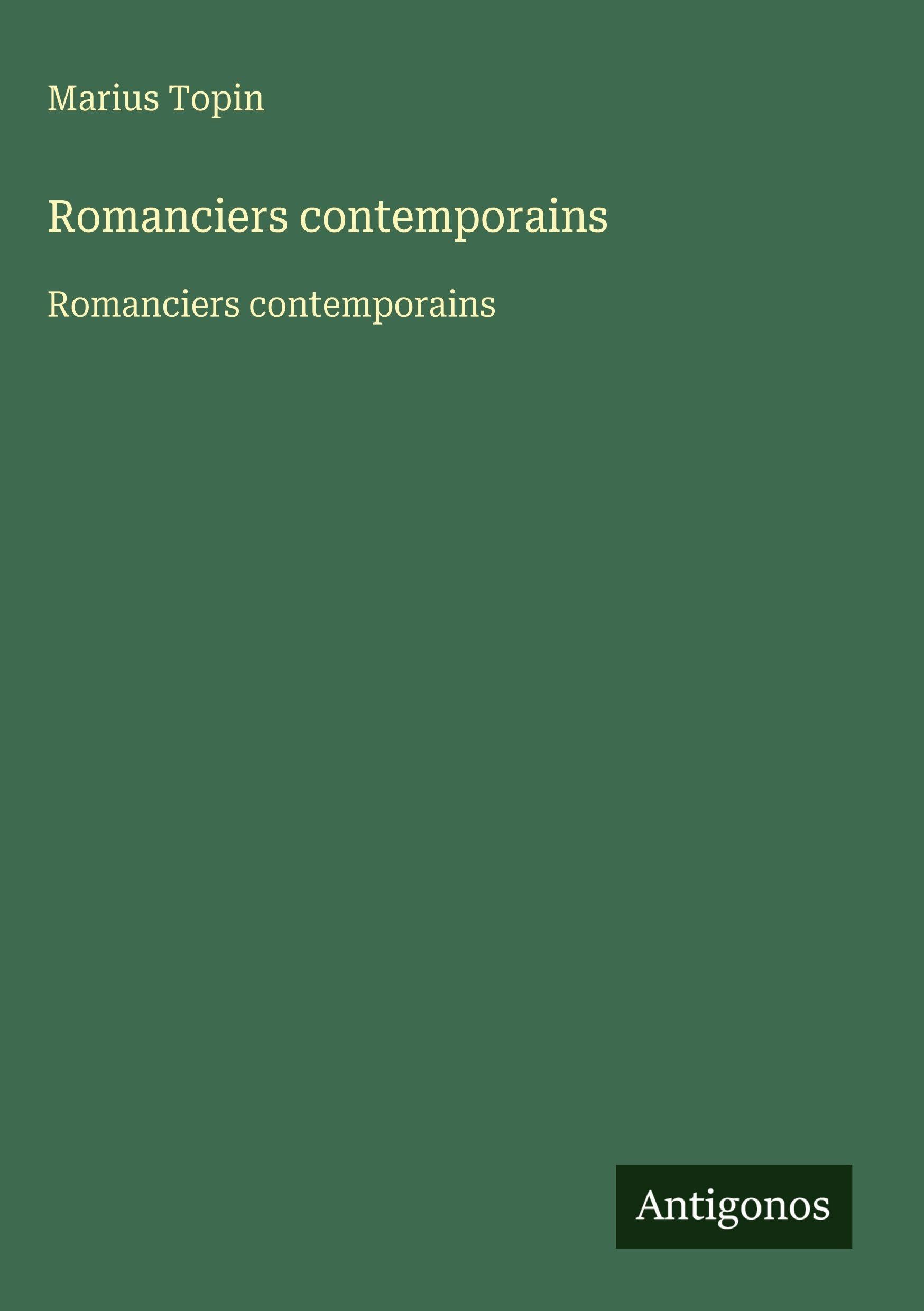 Romanciers contemporains: Romanciers contemporains Classics