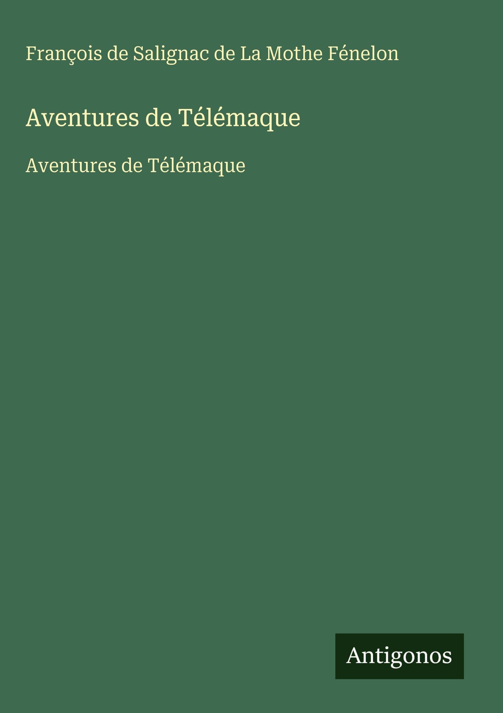 Aventures de Télémaque: Aventures de Télémaque Classics