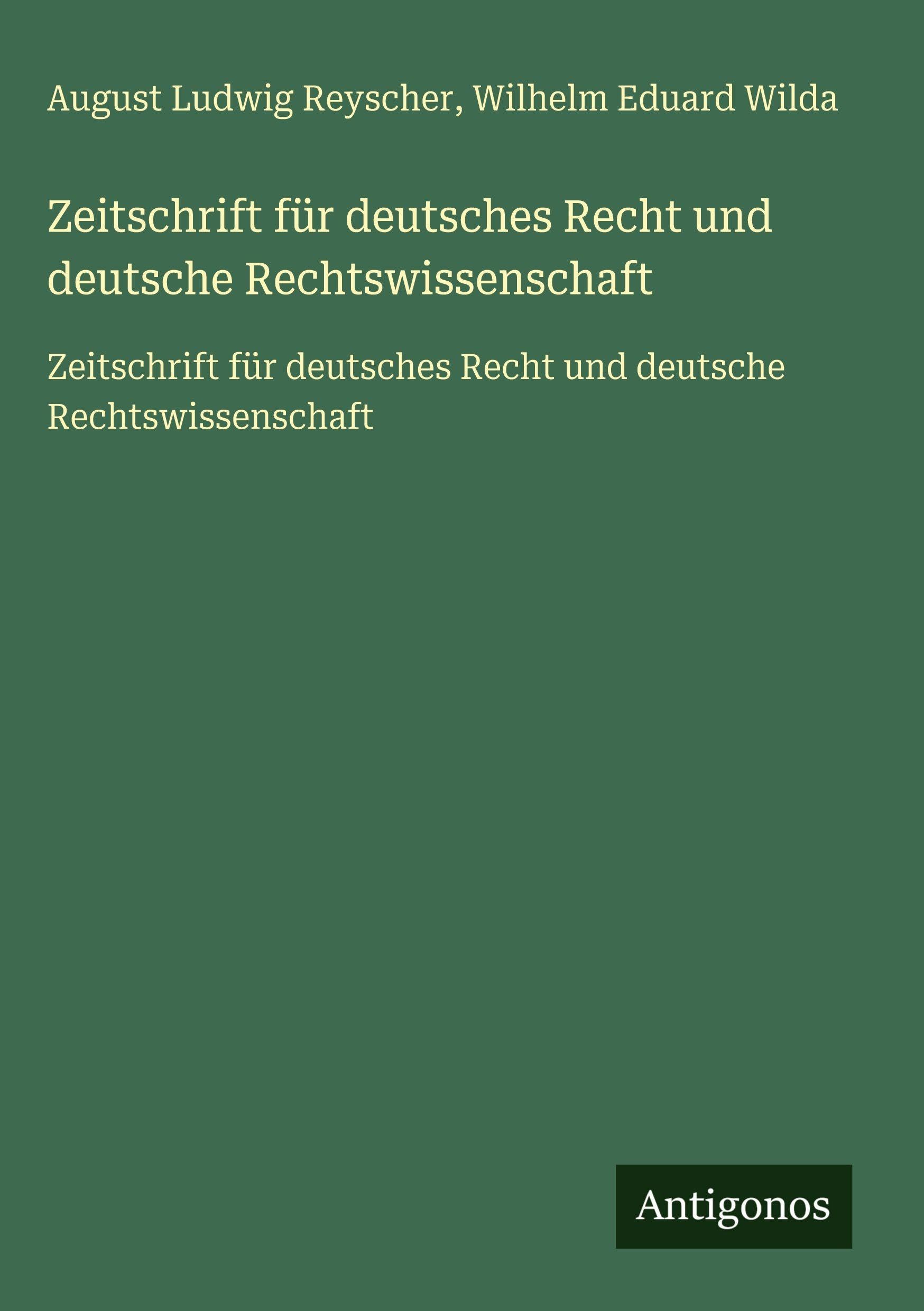 Zeitschrift für deutsches Recht und deutsche Rechtswissenschaft Classics