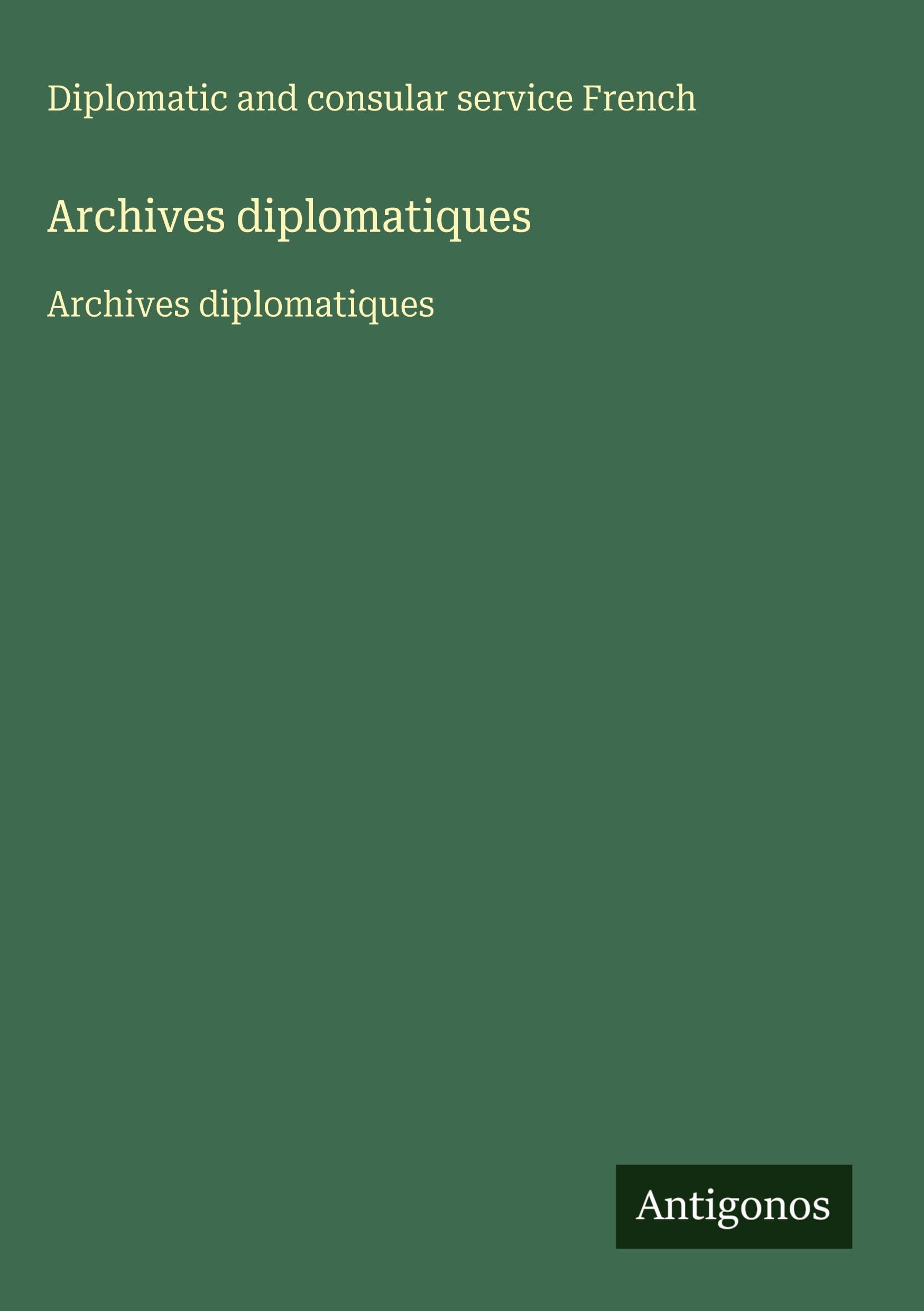 Archives diplomatiques Classics