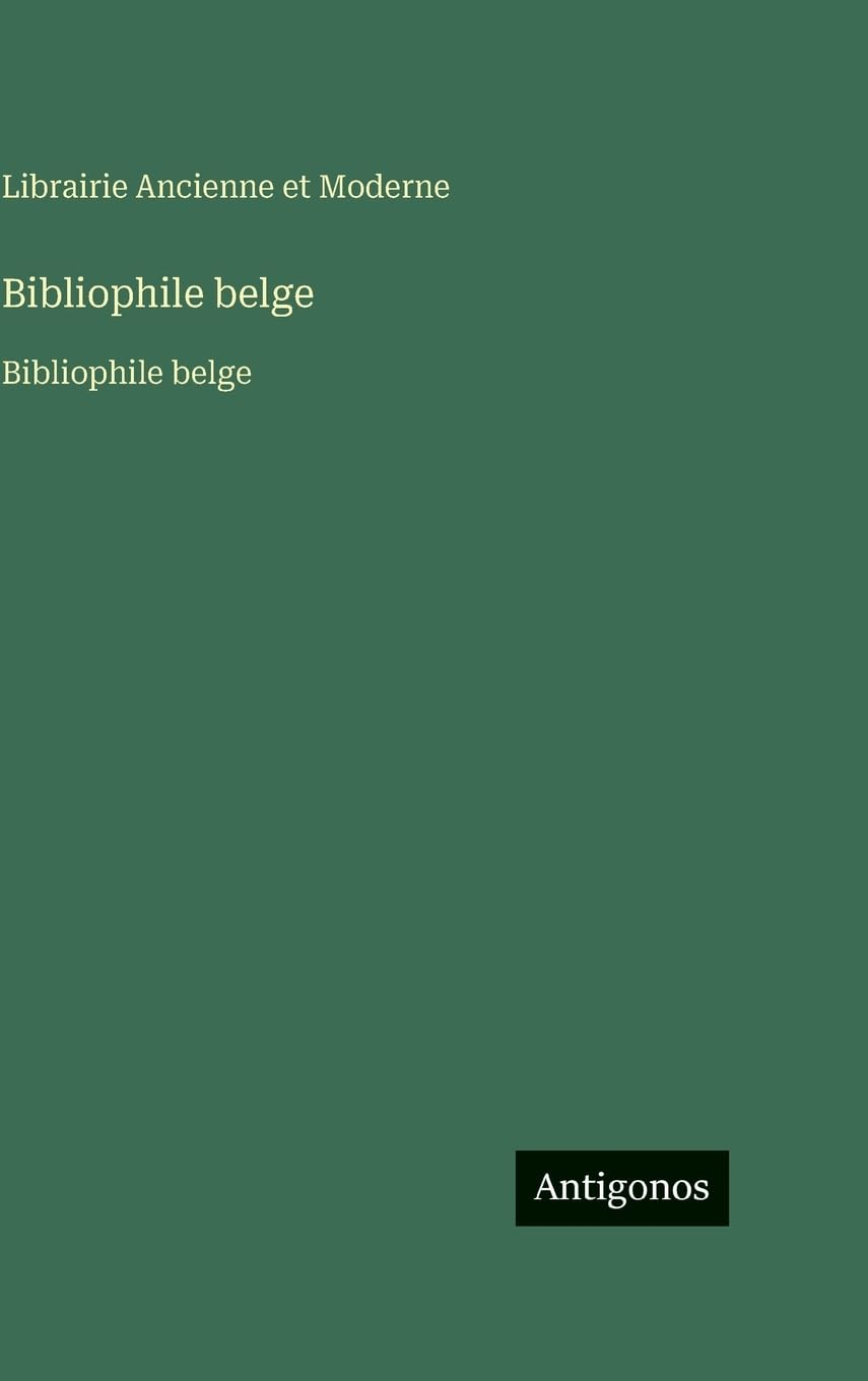 Bibliophile belge: Bibliophile belge Classics