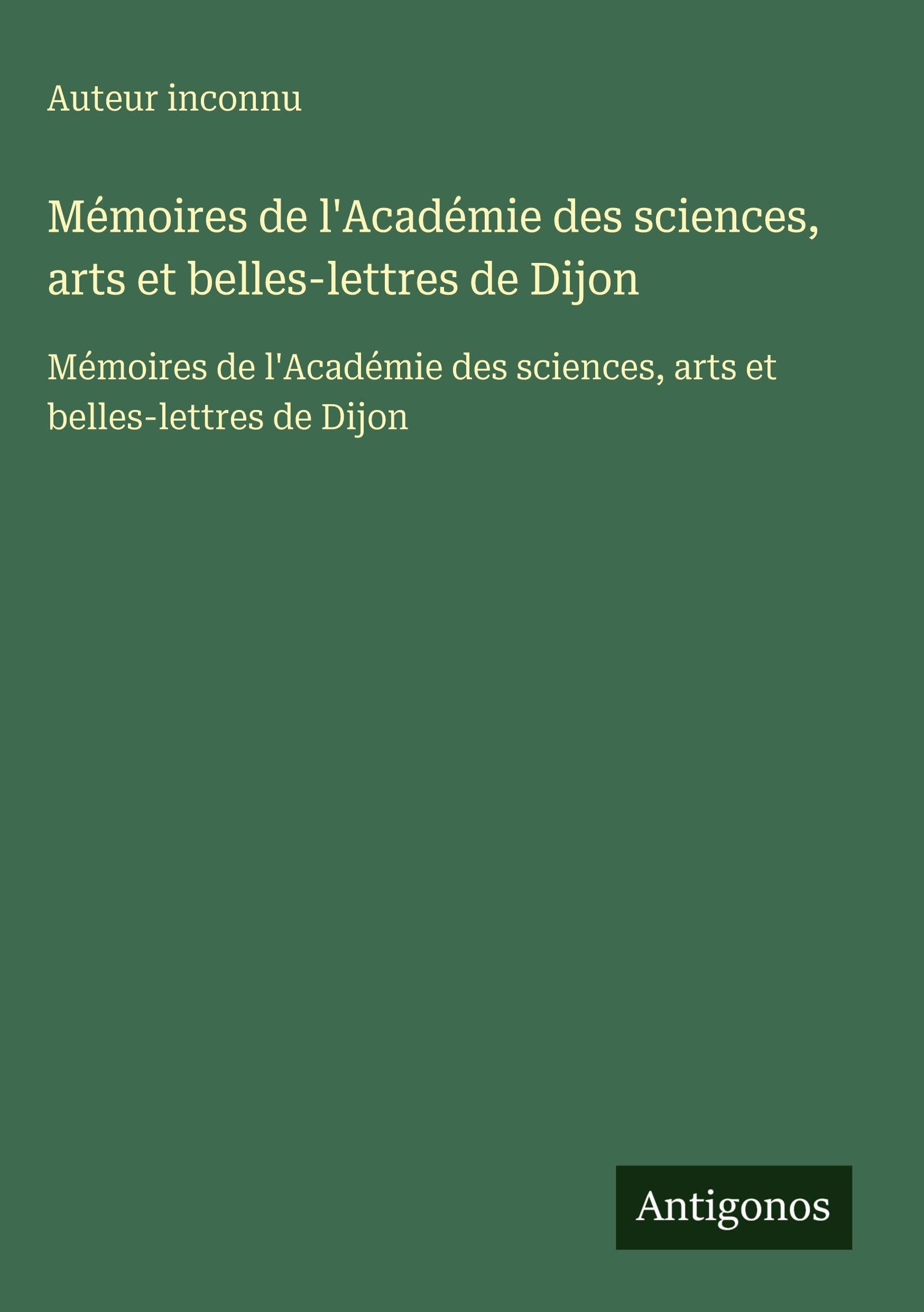 Mémoires de l'Académie des sciences, arts et belles-lettres de Dijon Contemporary literature