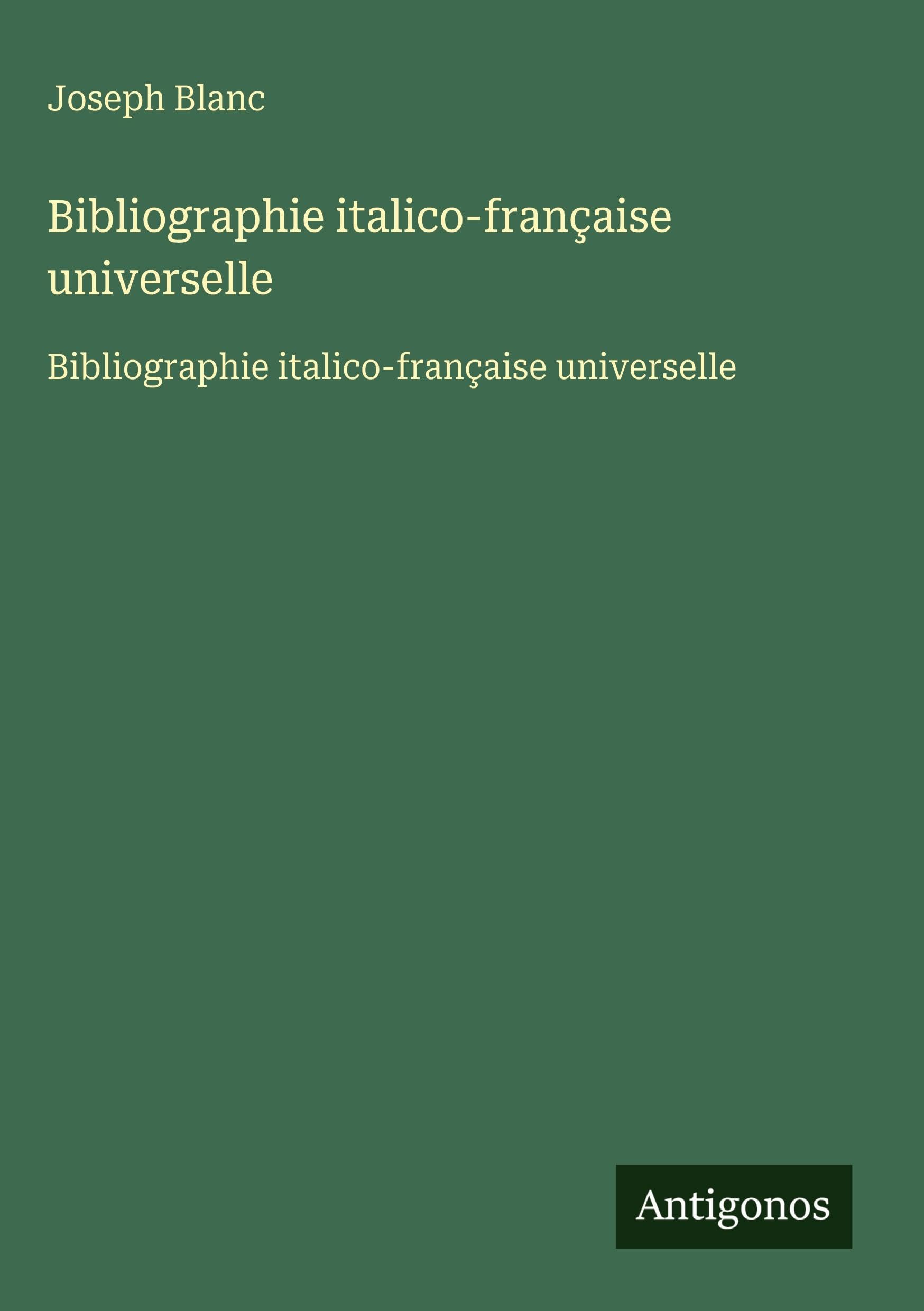 Bibliographie italico-française universelle Classics