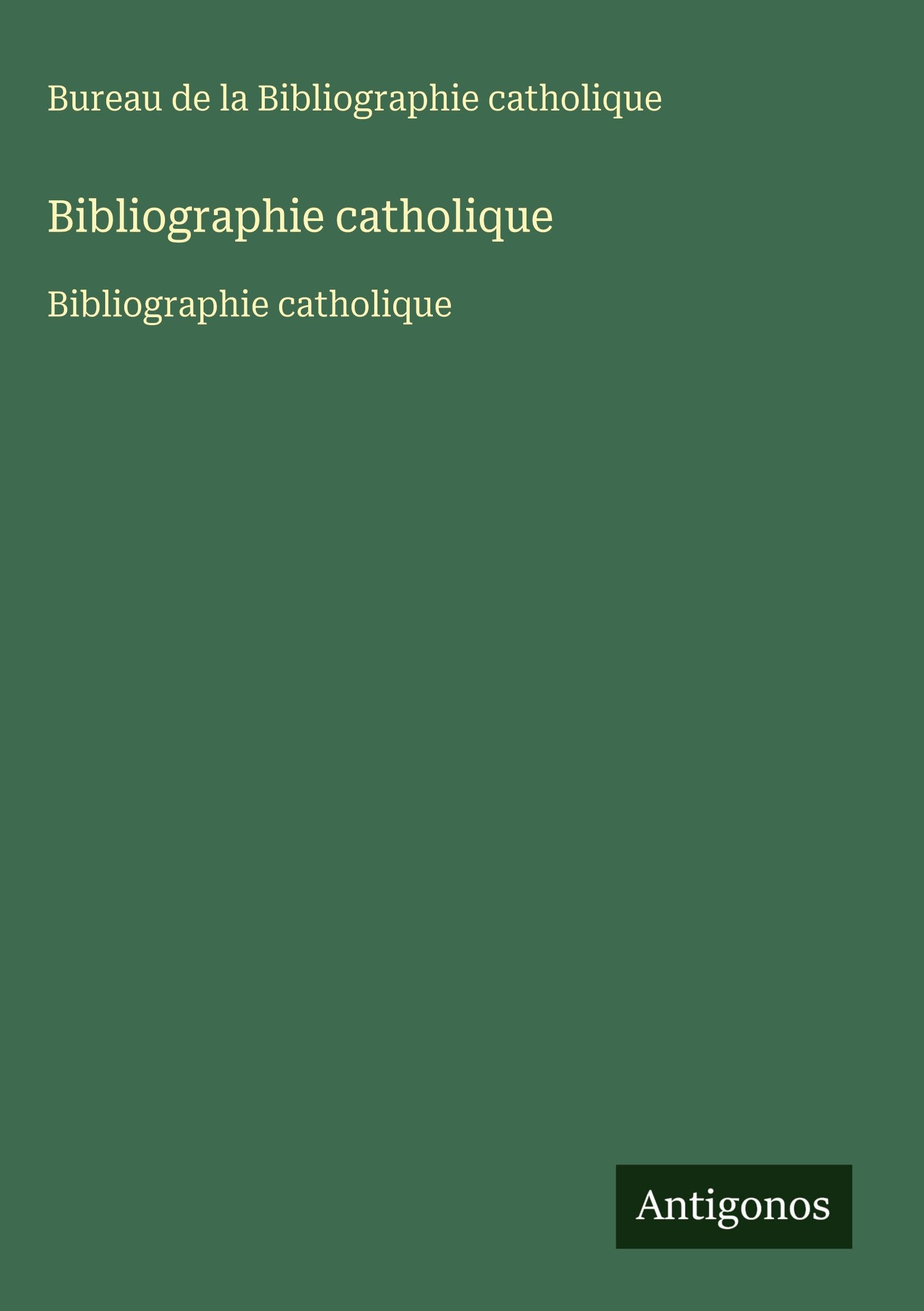 Bibliographie catholique Classics