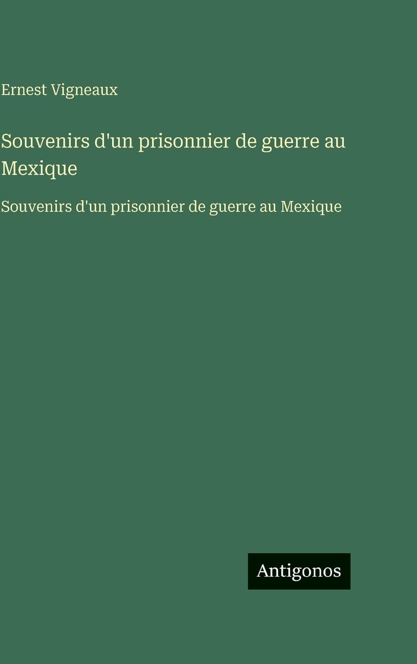 Souvenirs d'un prisonnier de guerre au Mexique Contemporary literature