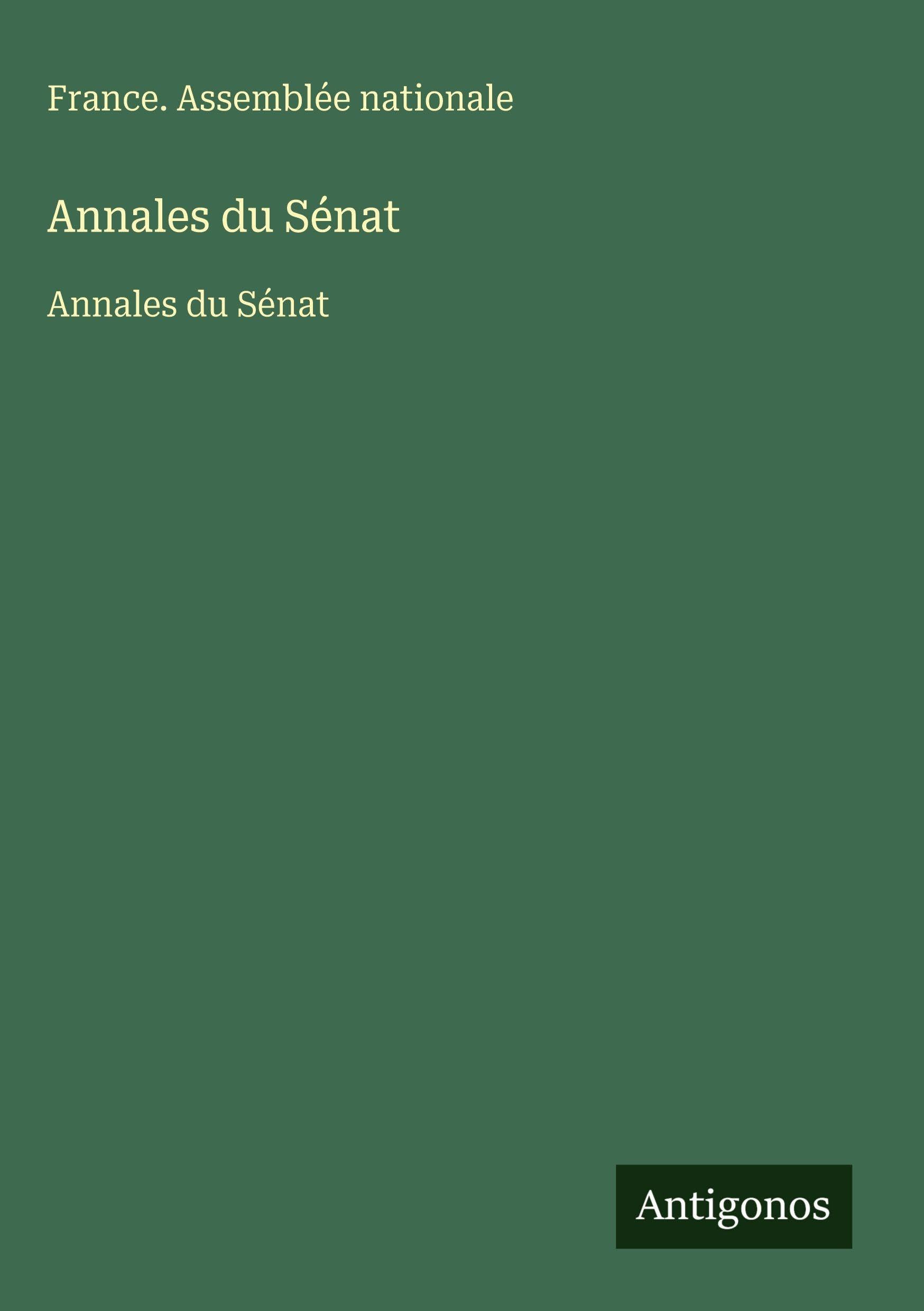 Annales du Sénat Classics