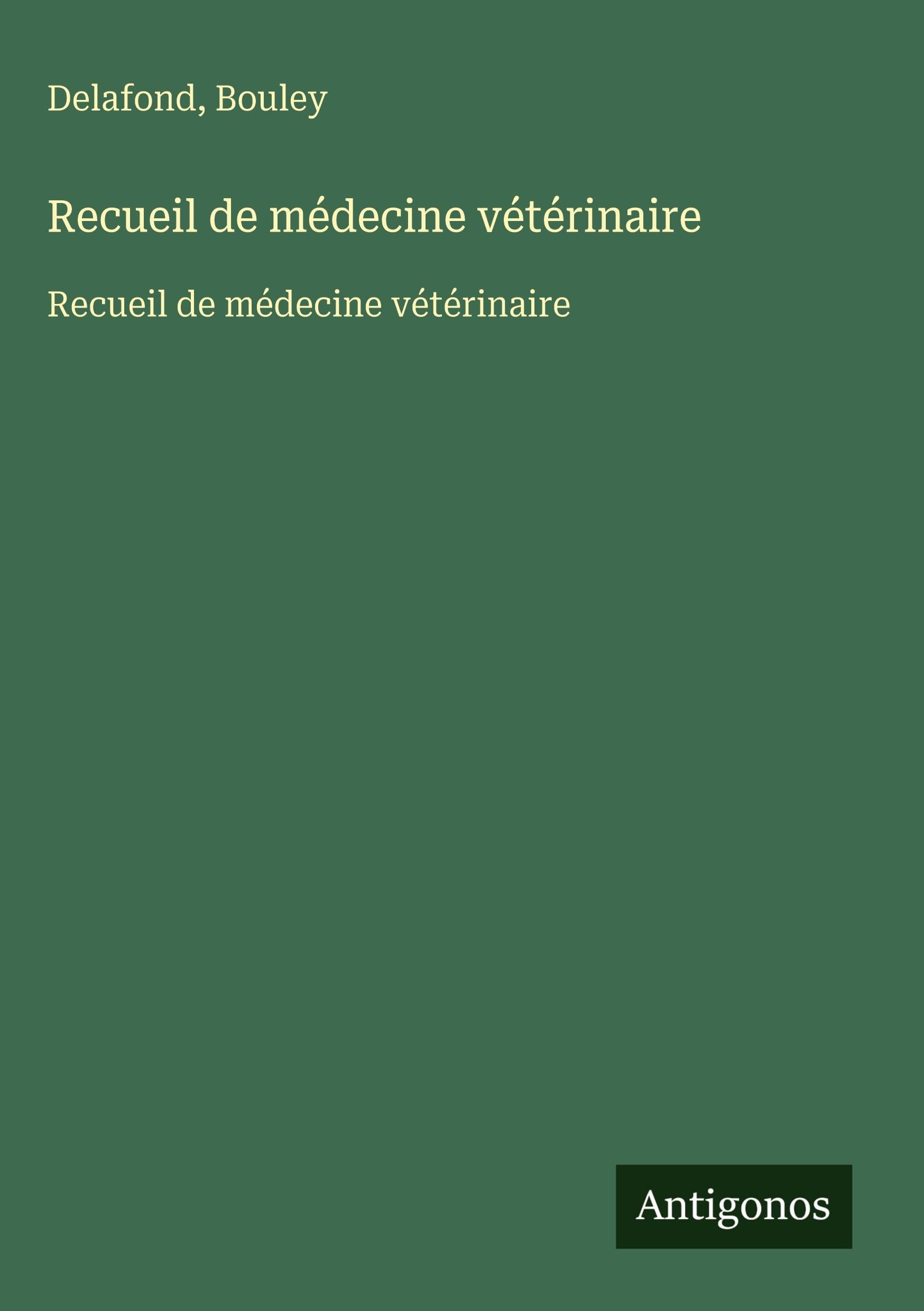 Recueil de médecine vétérinaire Classics