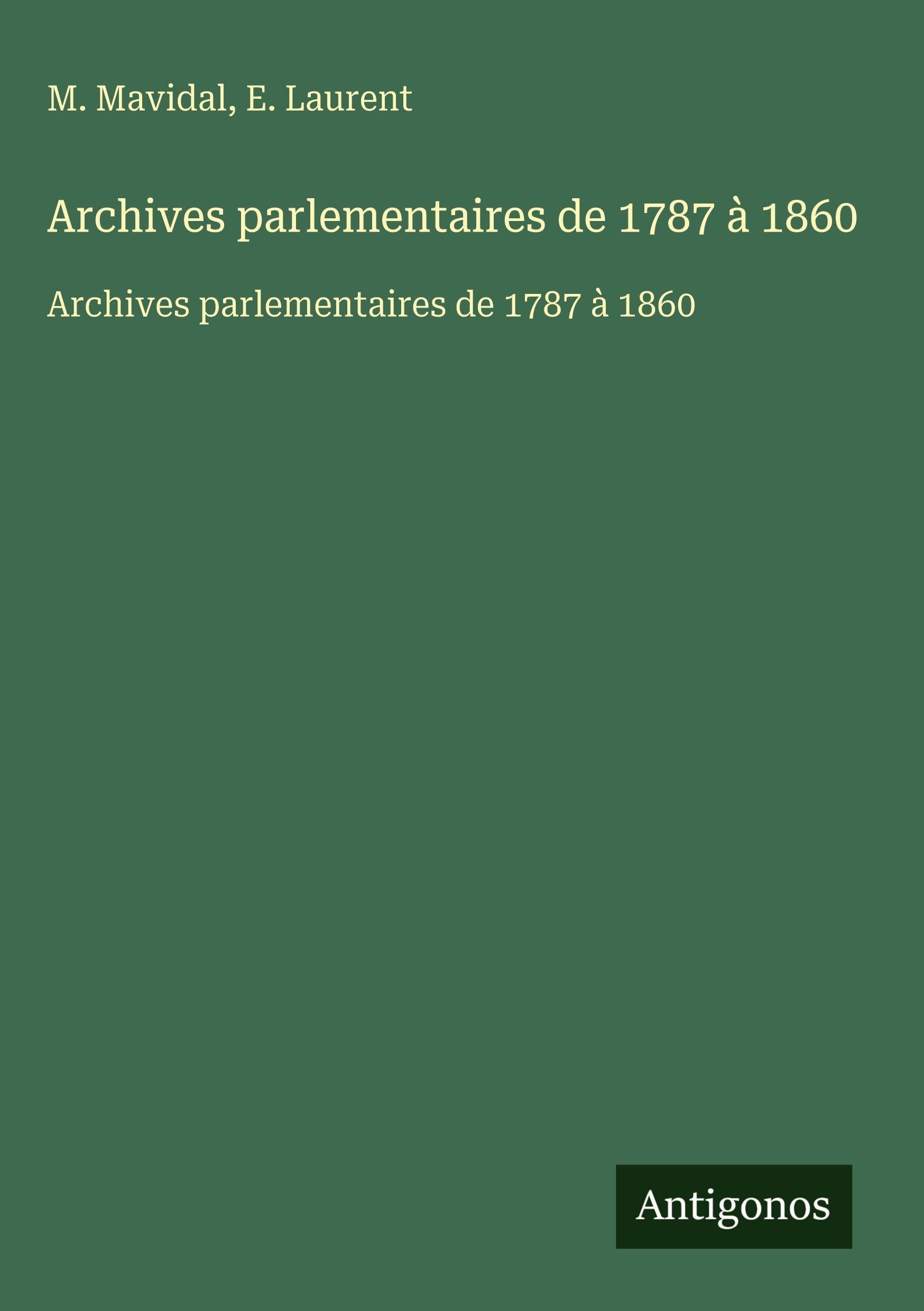 Product Image: Archives parlementaires de 1787 à 1860