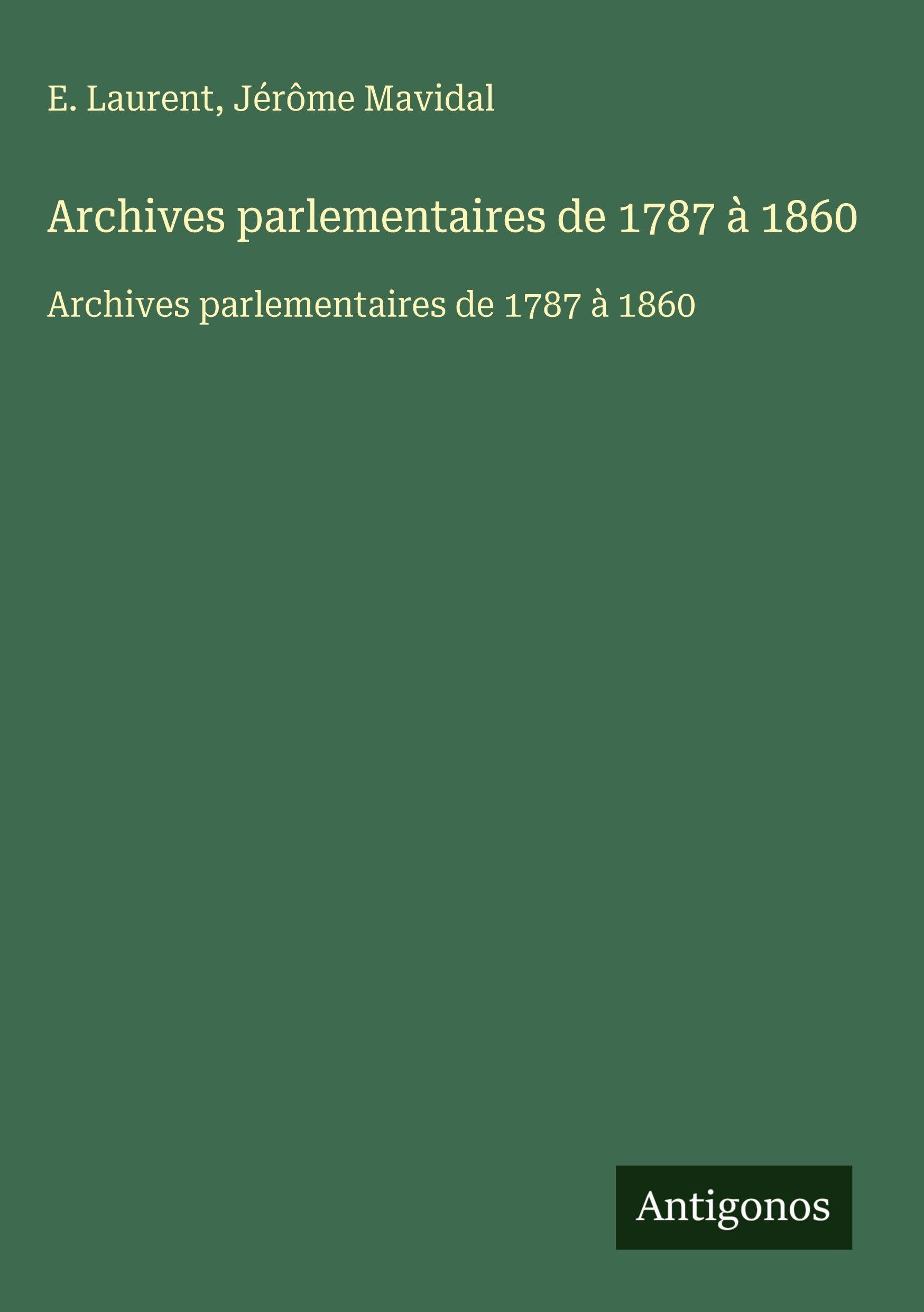 Product Image: Archives parlementaires de 1787 à 1860