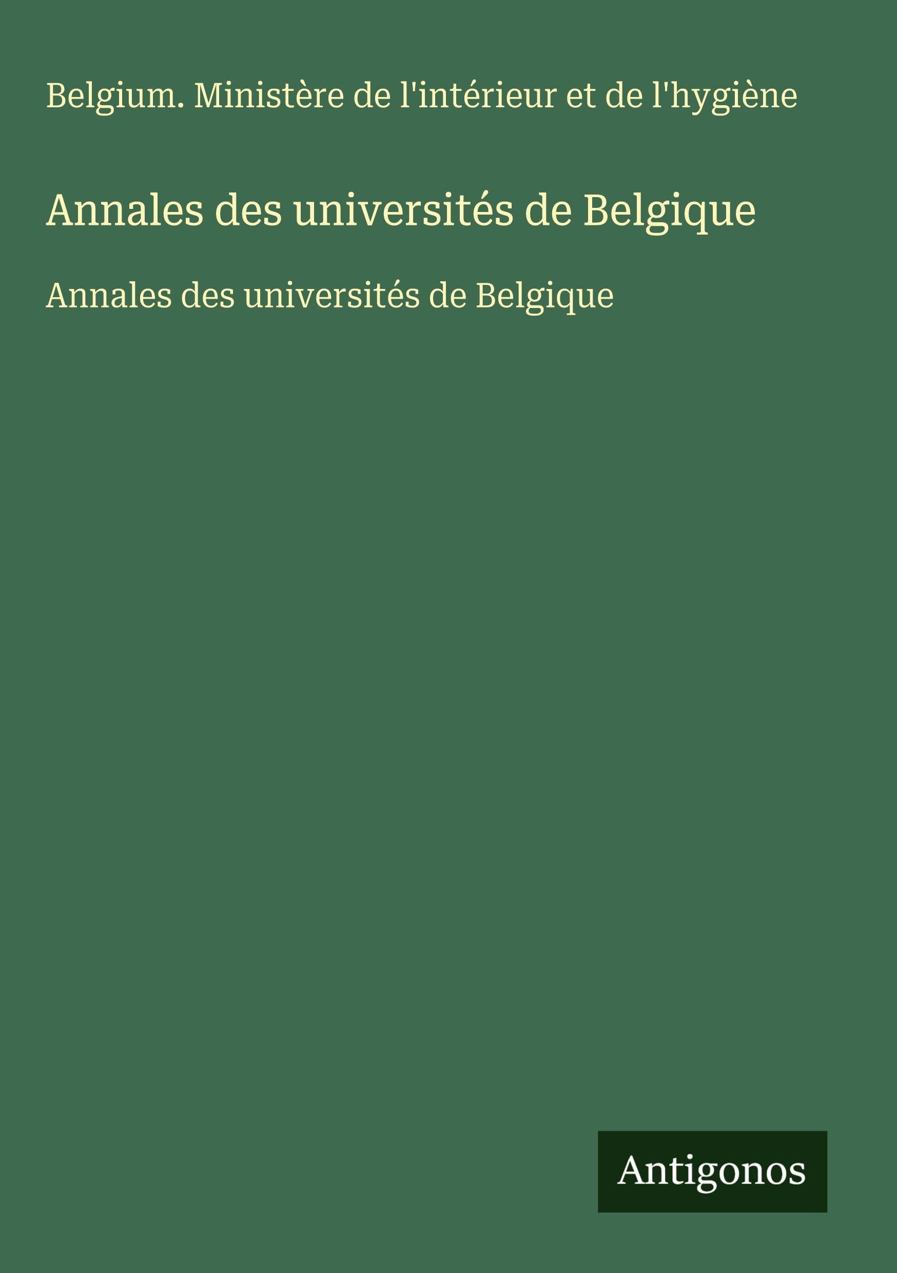Annales des universités de Belgique Classics
