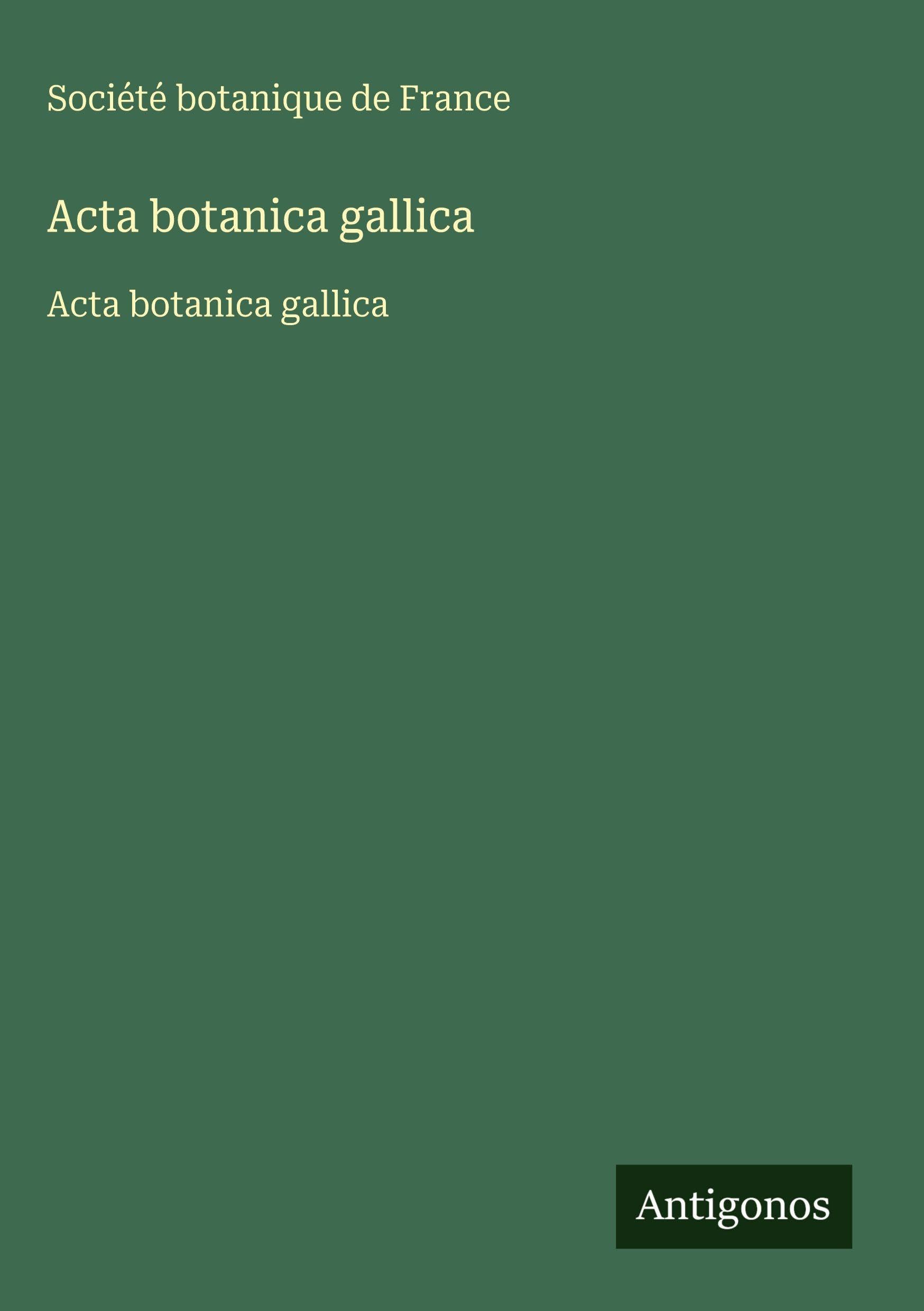 Acta botanica gallica Classics