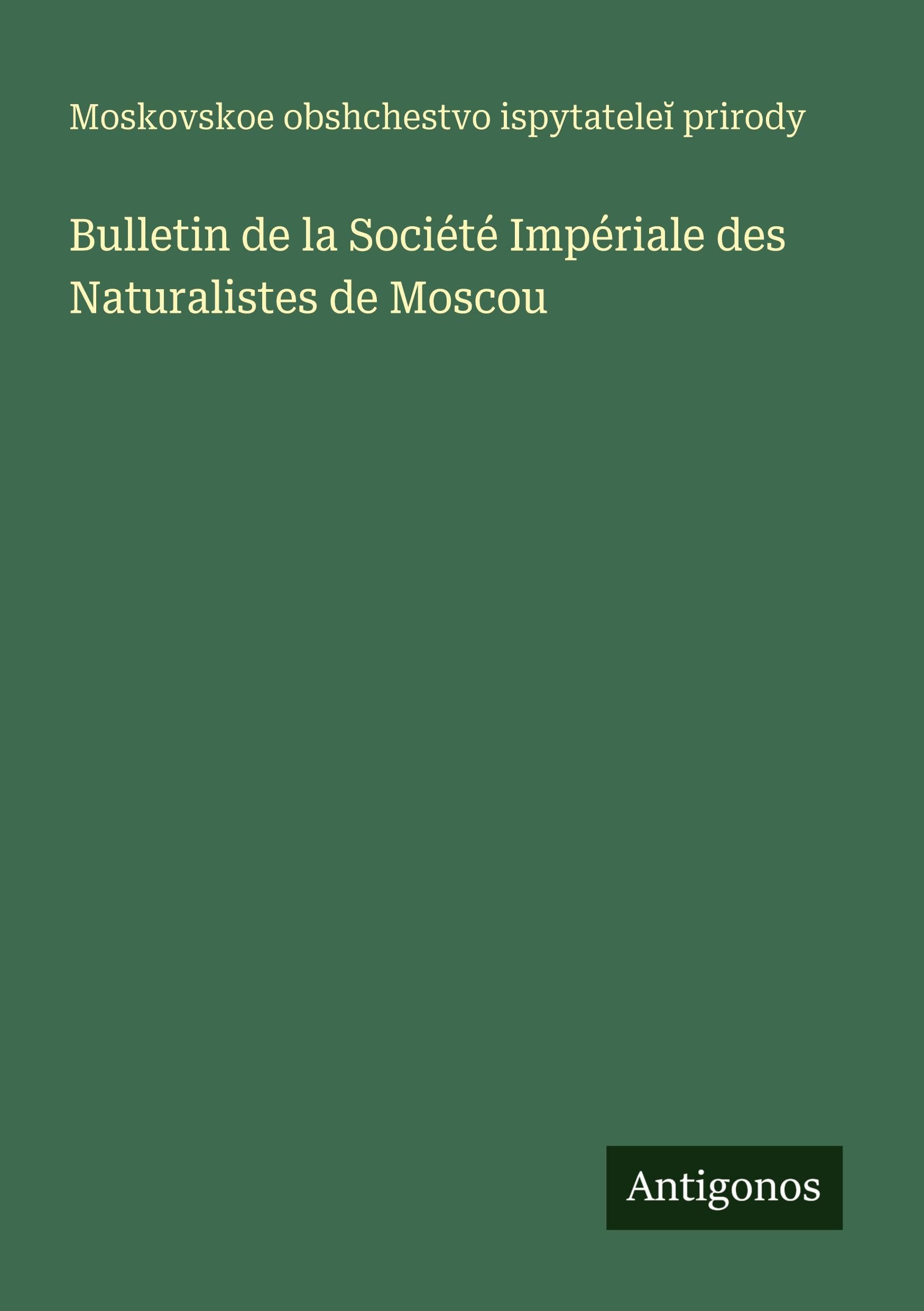 Bulletin de la Société Impériale des Naturalistes de Moscou Contemporary literature