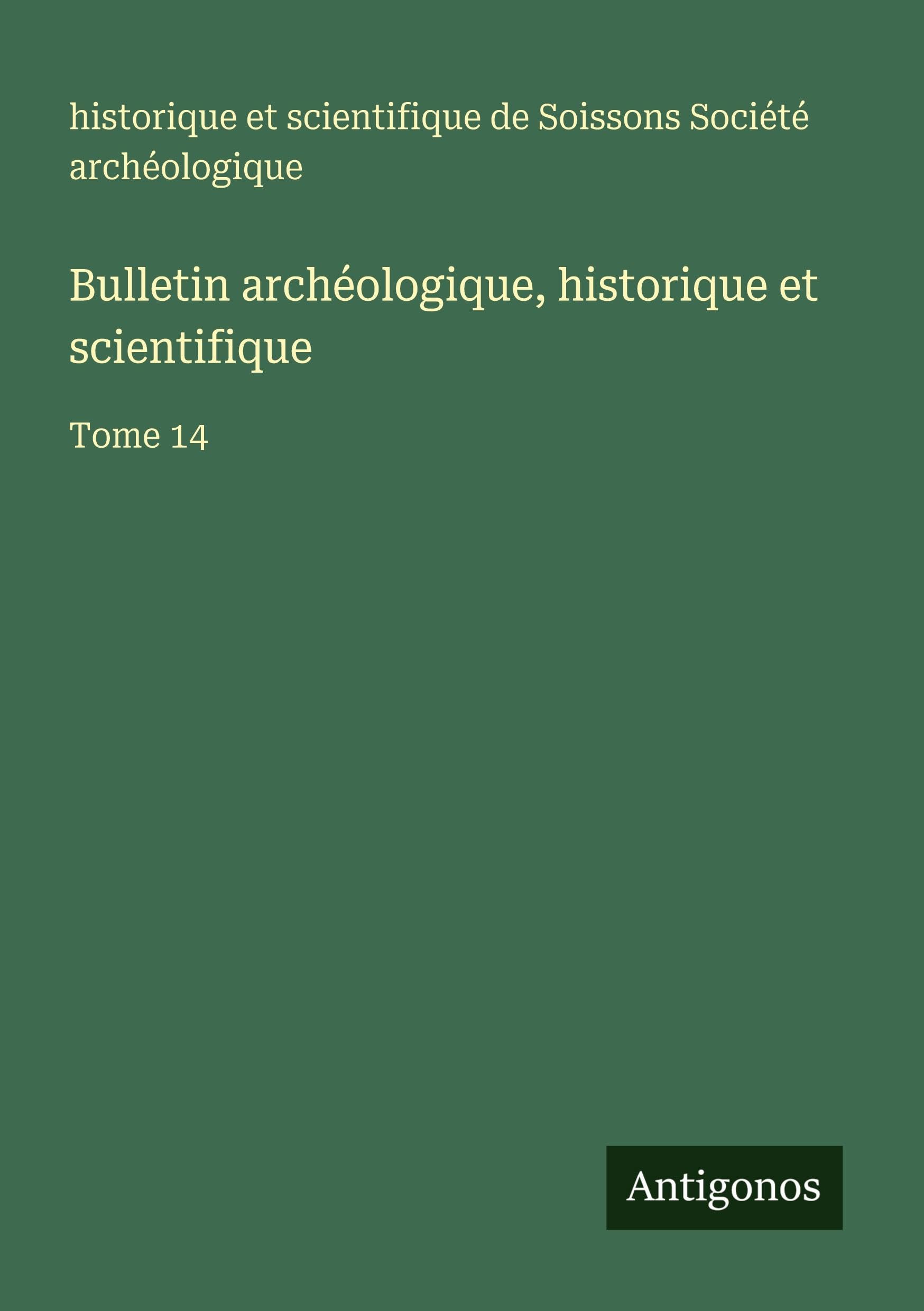 Bulletin archéologique, historique et scientifique Contemporary literature