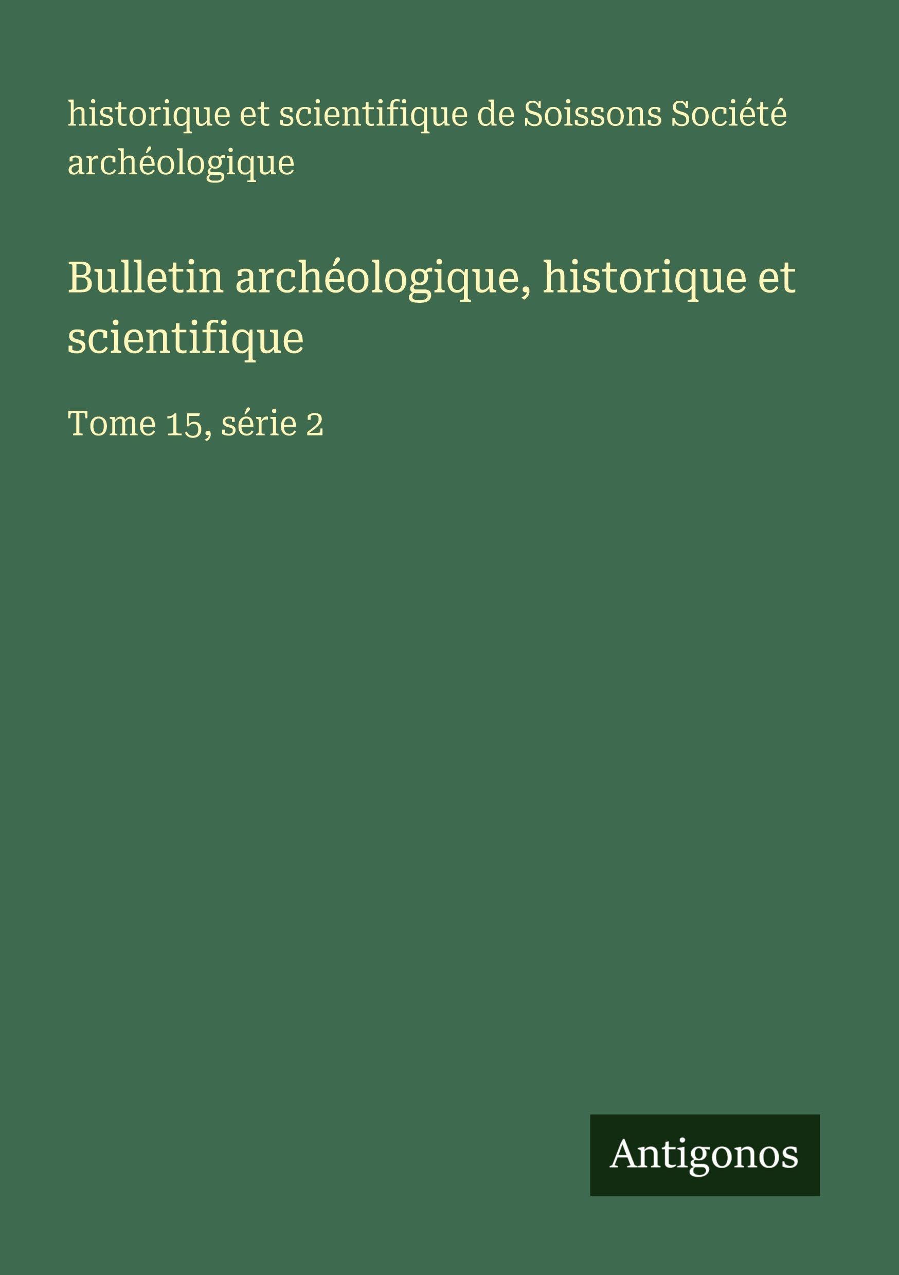 Bulletin archéologique, historique et scientifique Contemporary literature