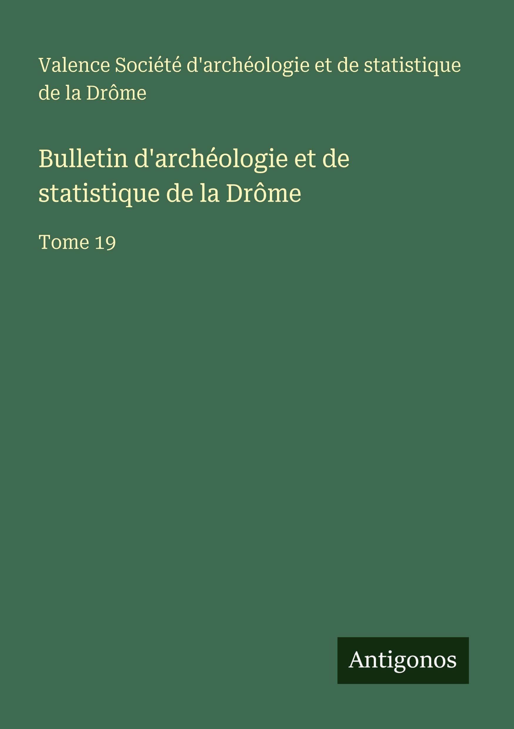Bulletin d'archéologie et de statistique de la Drôme Contemporary literature