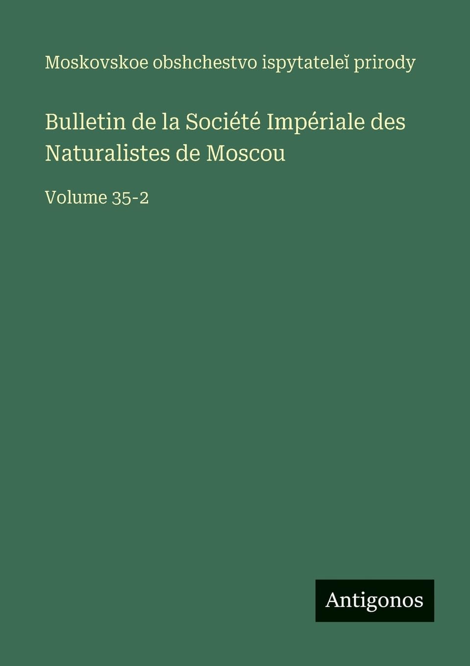 Bulletin de la Société Impériale des Naturalistes de Moscou Contemporary literature