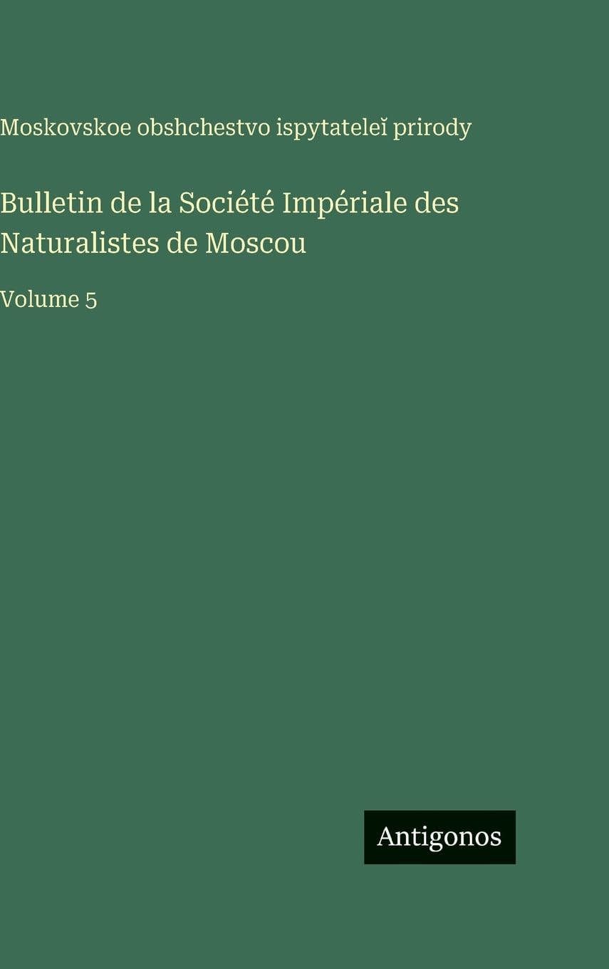 Bulletin de la Société Impériale des Naturalistes de Moscou Contemporary literature