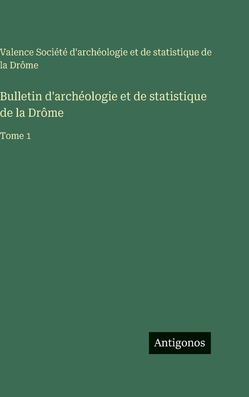 Bulletin d'archéologie et de statistique de la Drôme Contemporary literature