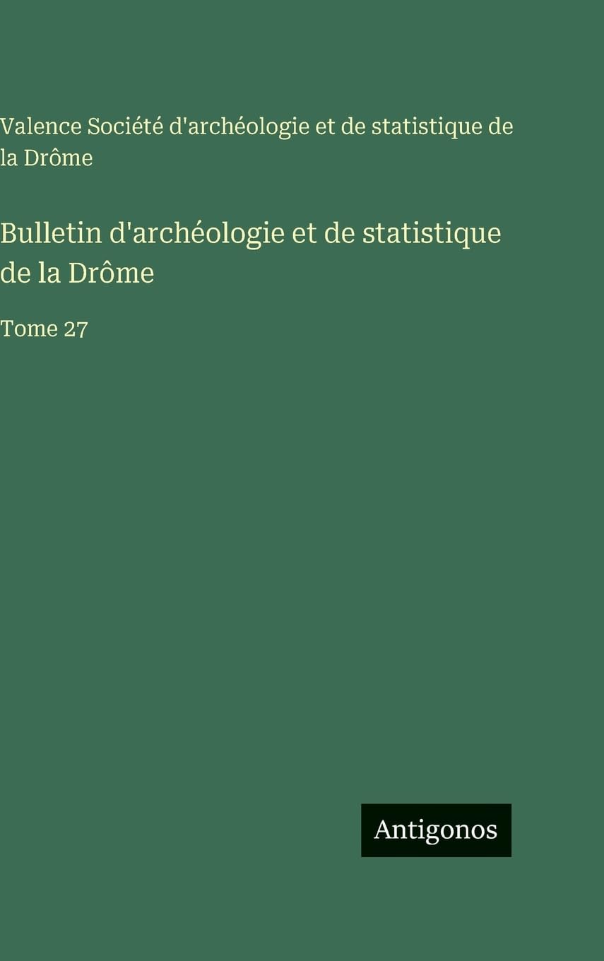 Bulletin d'archéologie et de statistique de la Drôme Contemporary literature