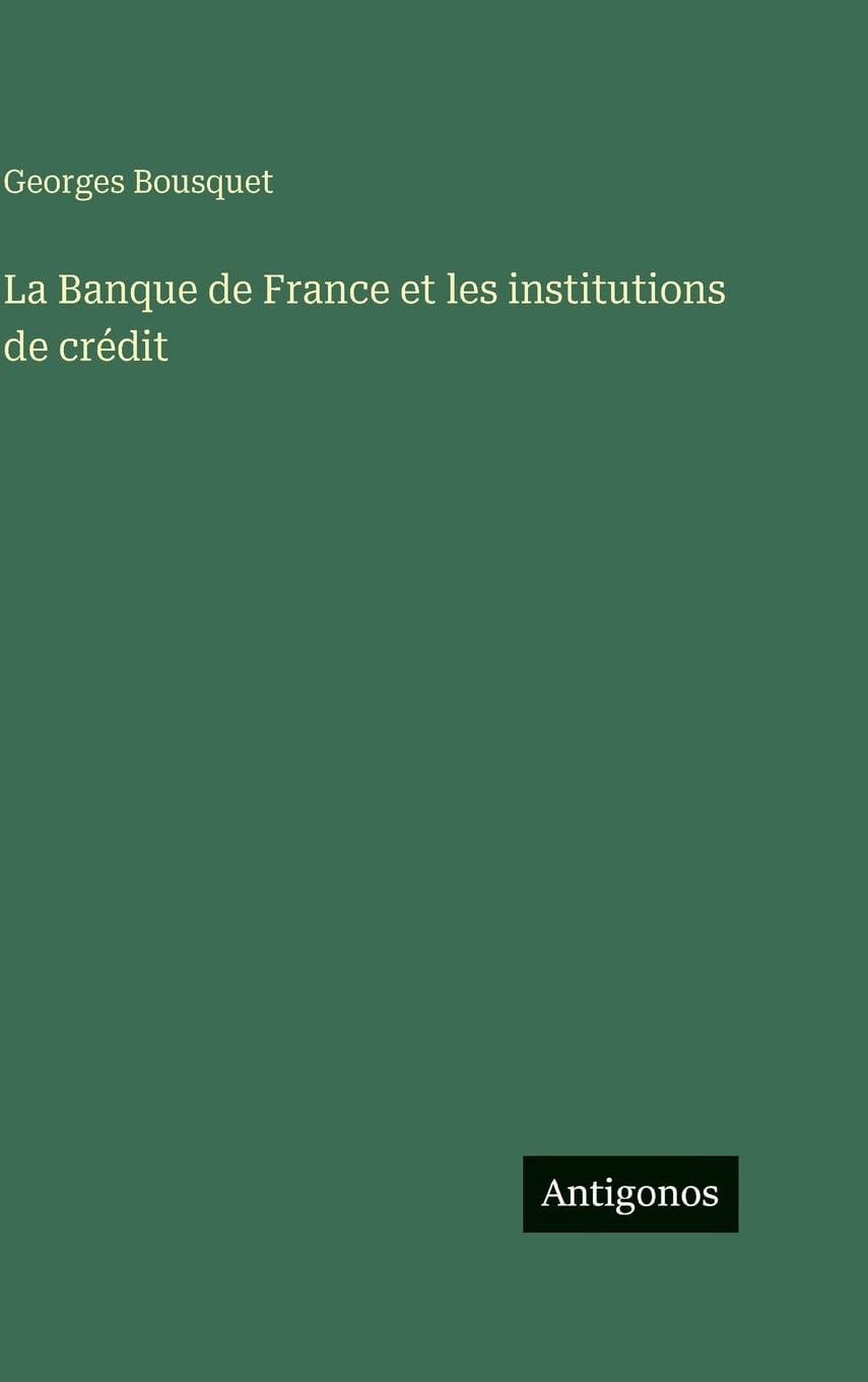 La Banque de France et les institutions de crédit Contemporary literature