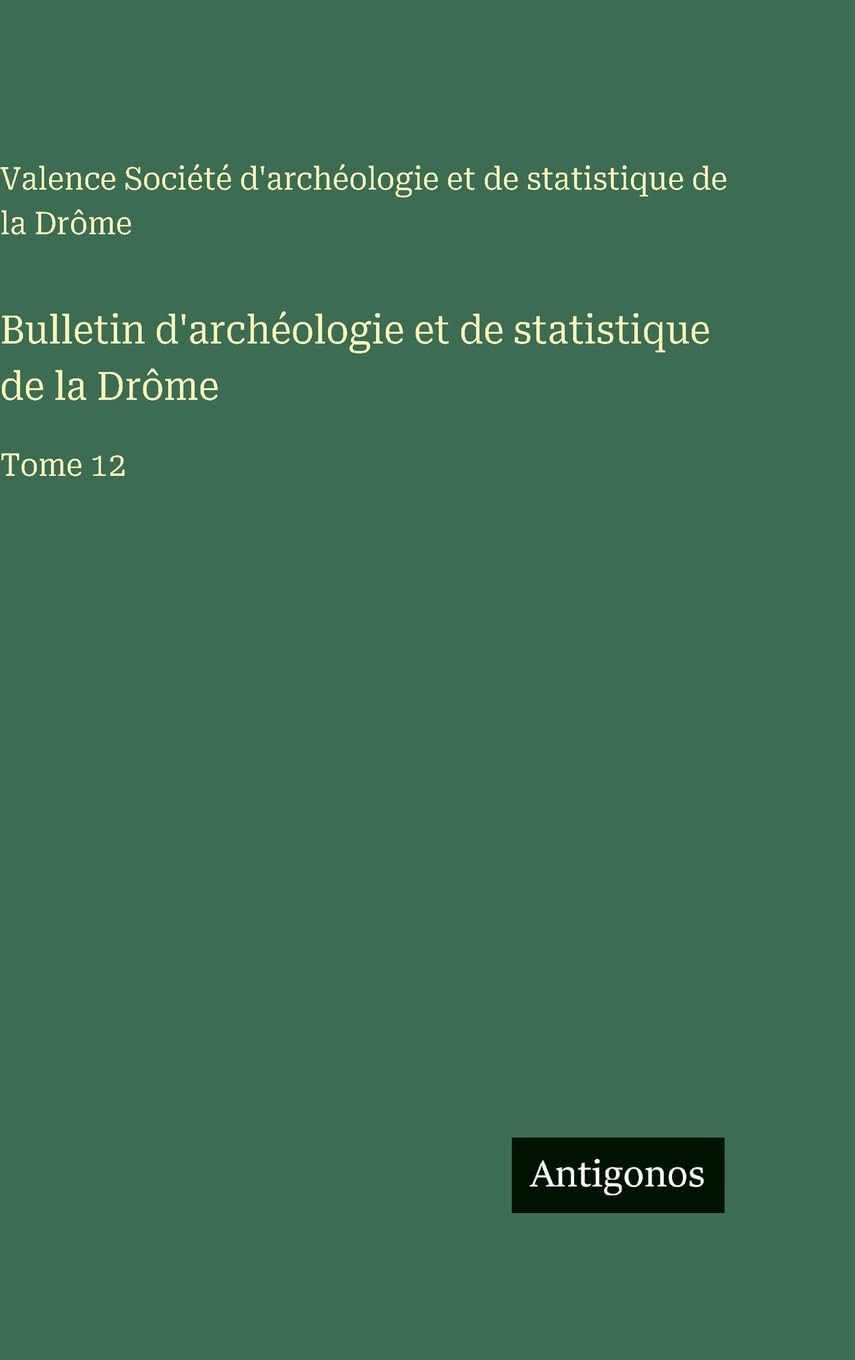 Bulletin d'archéologie et de statistique de la Drôme Contemporary literature