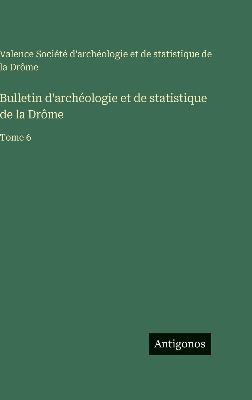 Bulletin d'archéologie et de statistique de la Drôme Contemporary literature