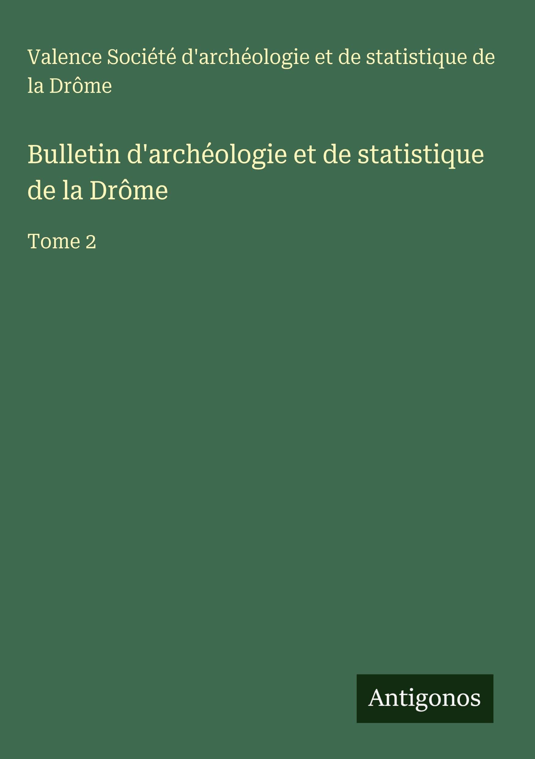 Bulletin d'archéologie et de statistique de la Drôme Contemporary literature