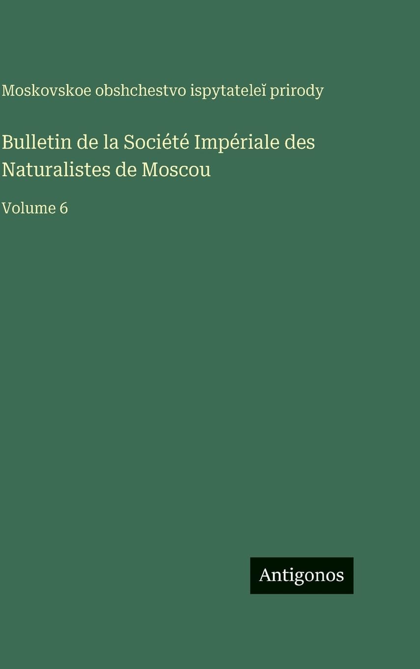Bulletin de la Société Impériale des Naturalistes de Moscou Contemporary literature