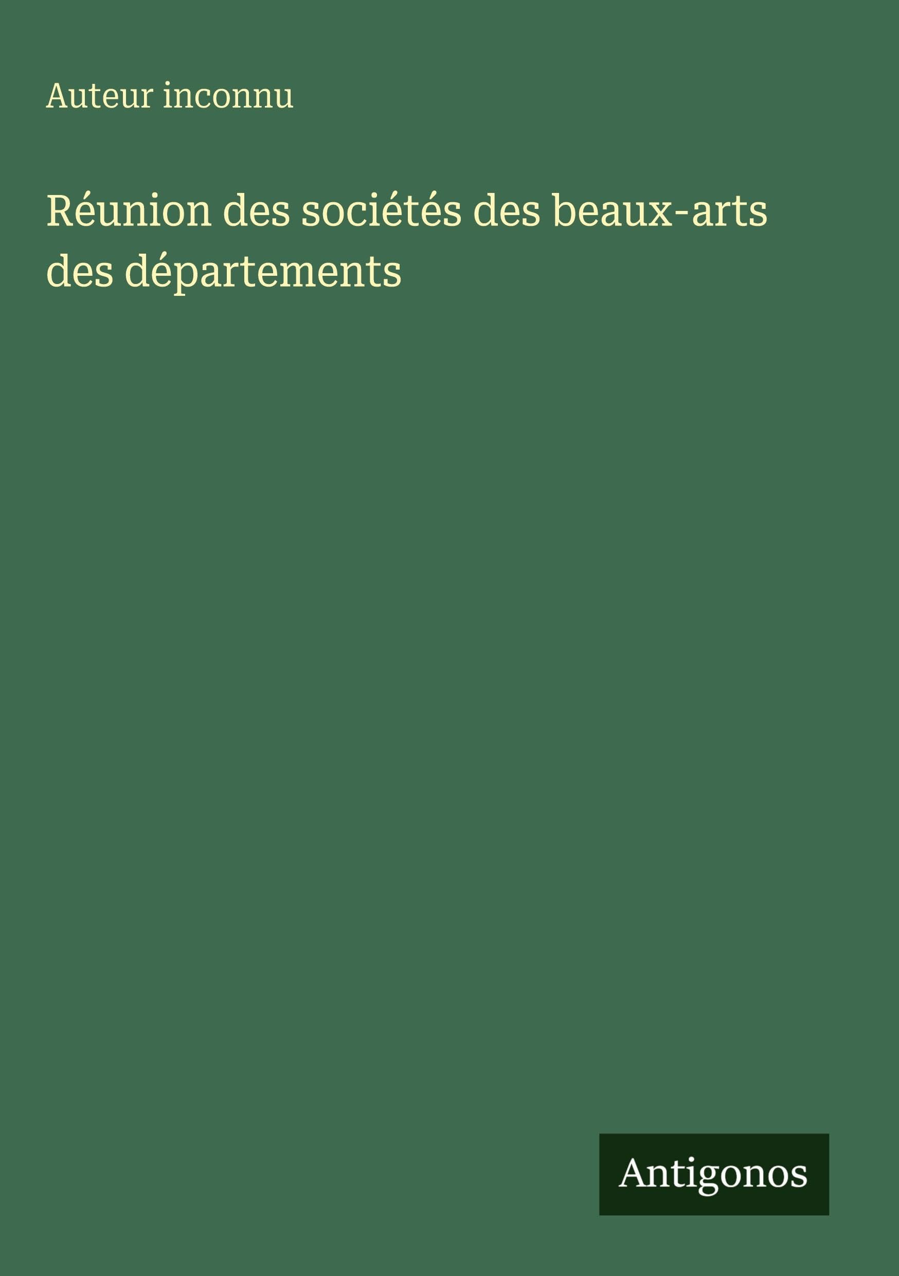 Réunion des sociétés des beaux-arts des départements Classics