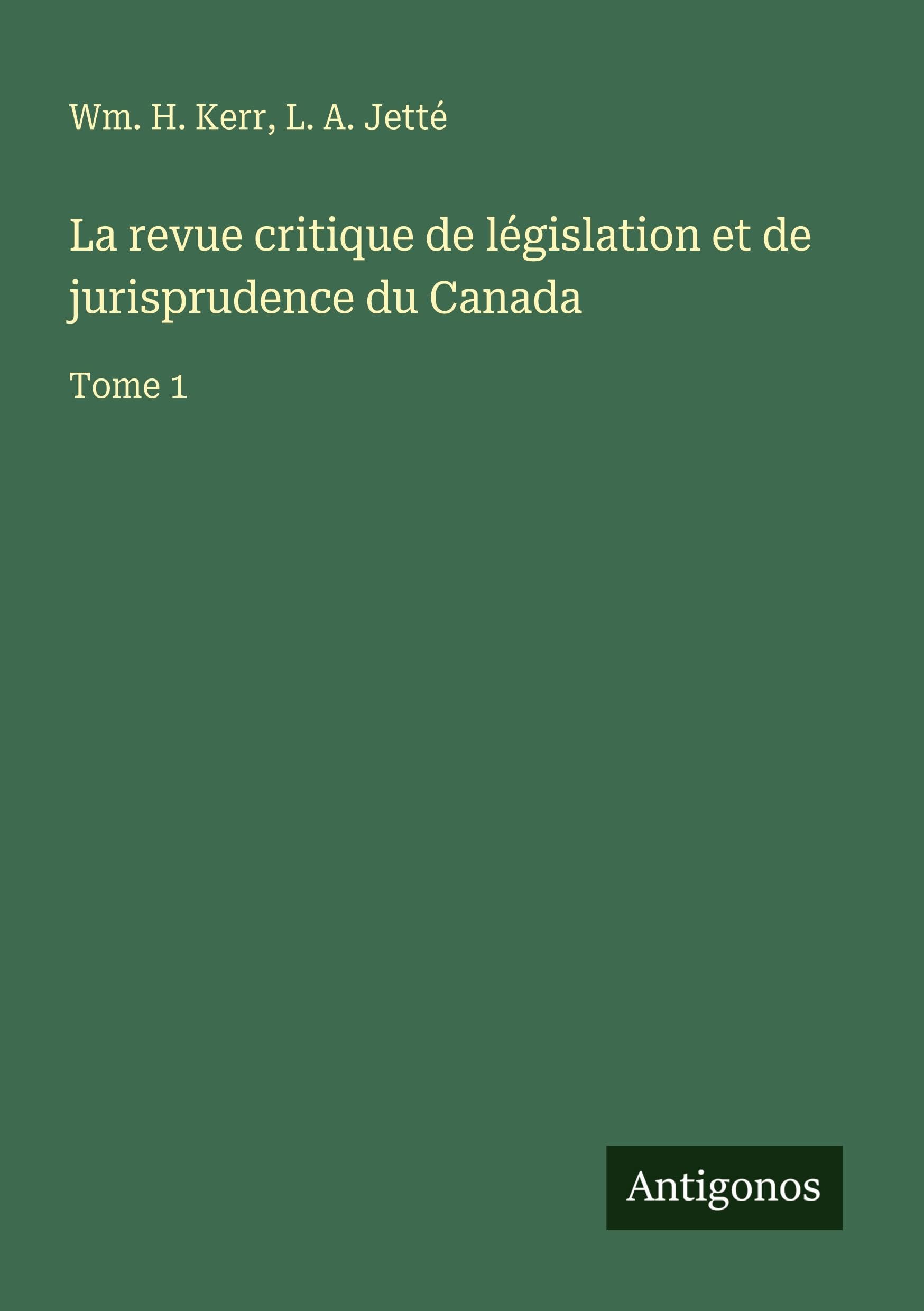 La revue critique de législation et de jurisprudence du Canada Classics