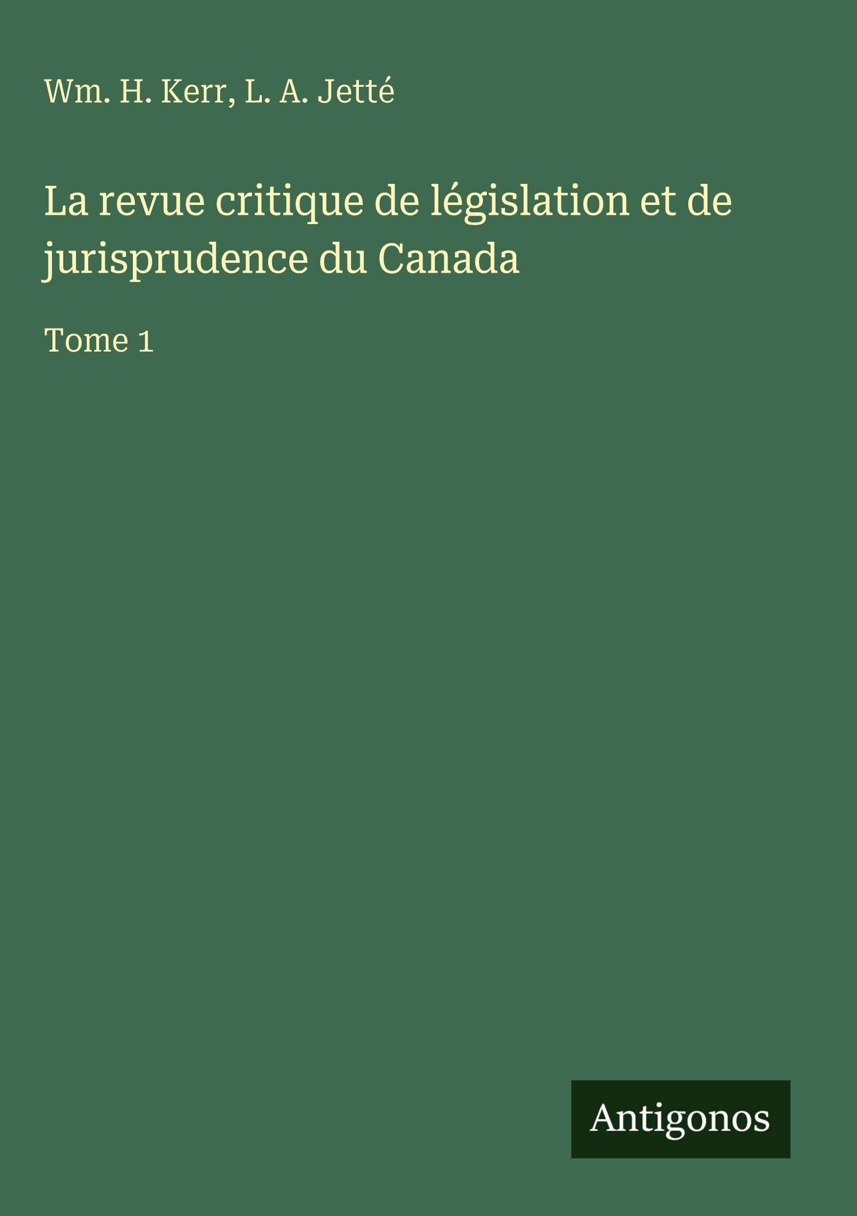 La revue critique de législation et de jurisprudence du Canada Classics