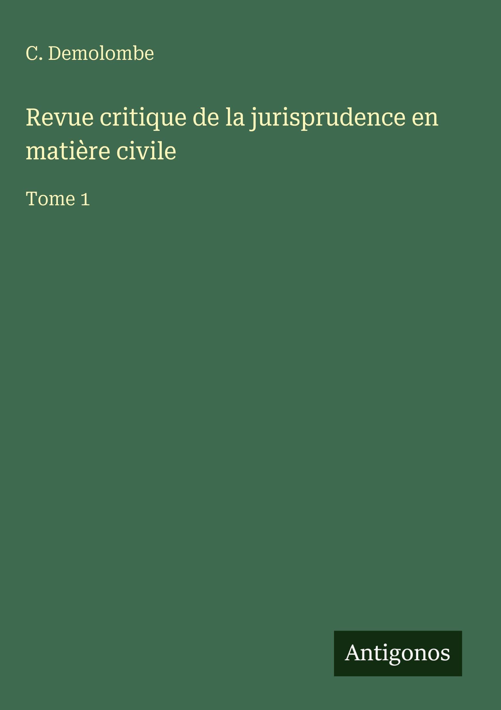 Revue critique de la jurisprudence en matière civile Classics