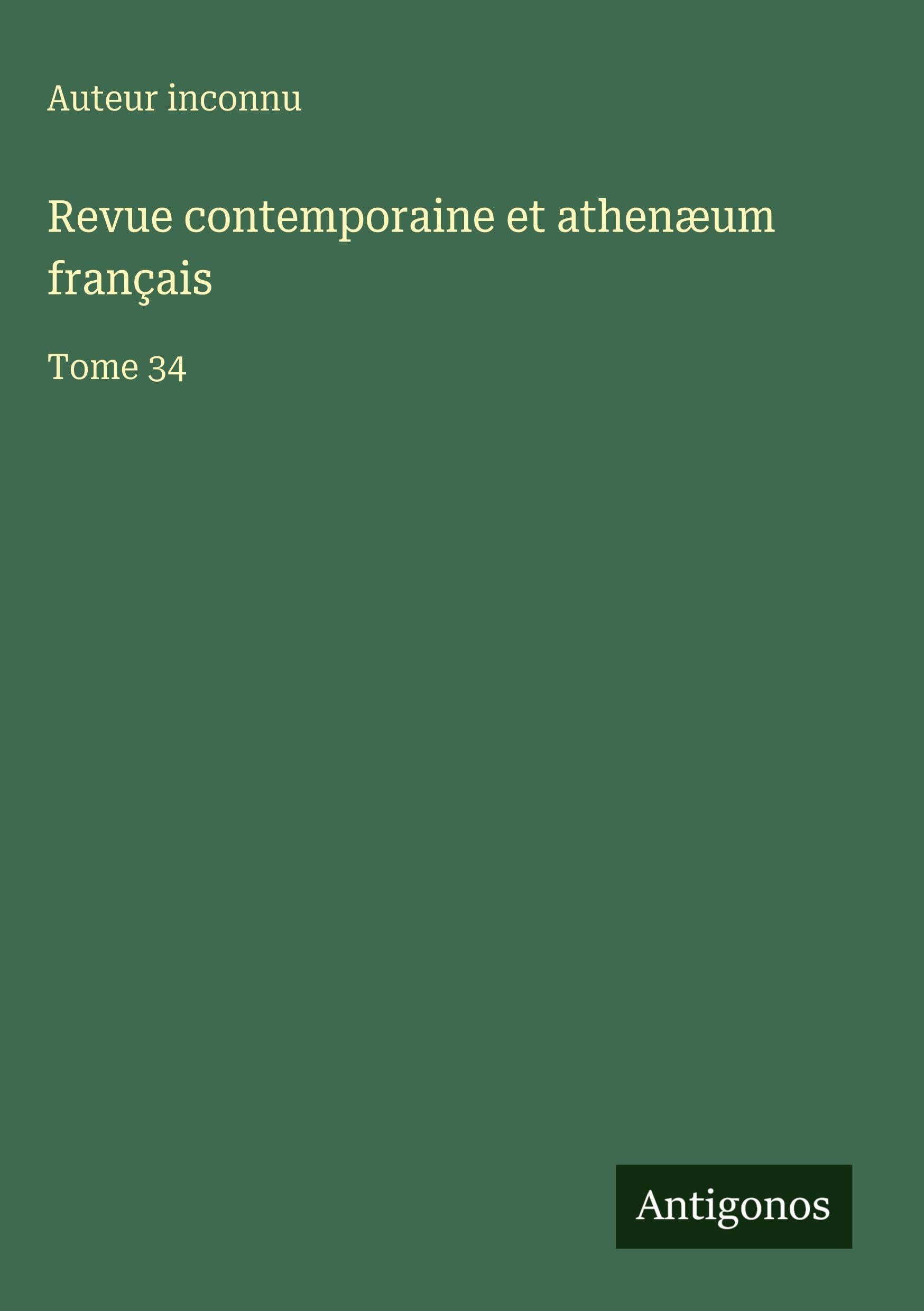 Revue contemporaine et athenæum français Classics