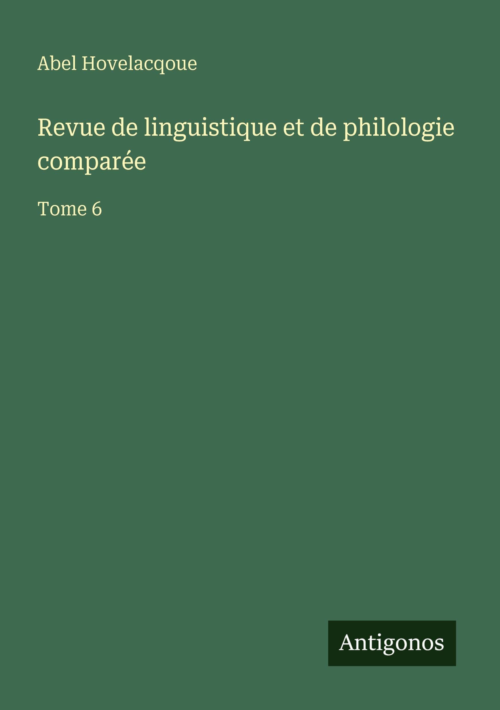 Revue de linguistique et de philologie comparée Classics