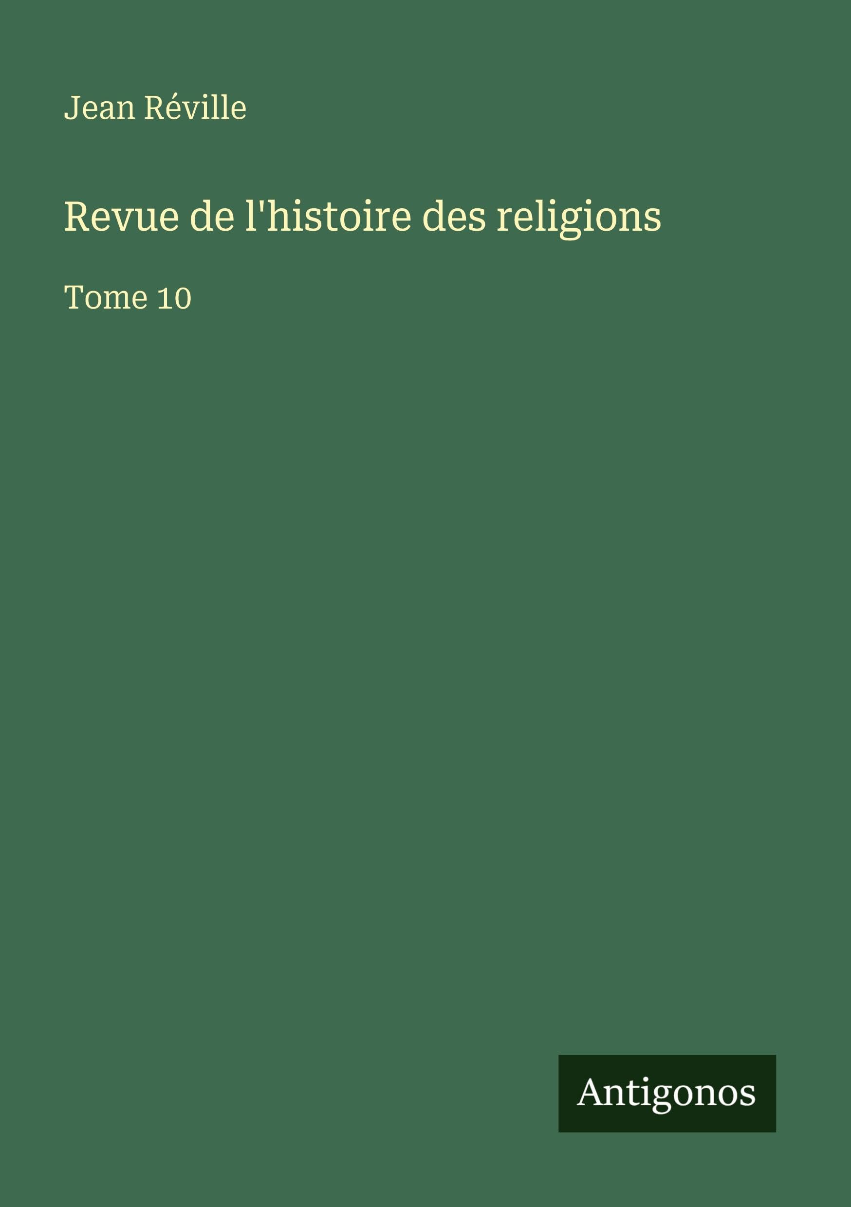 Revue de l'histoire des religions Classics
