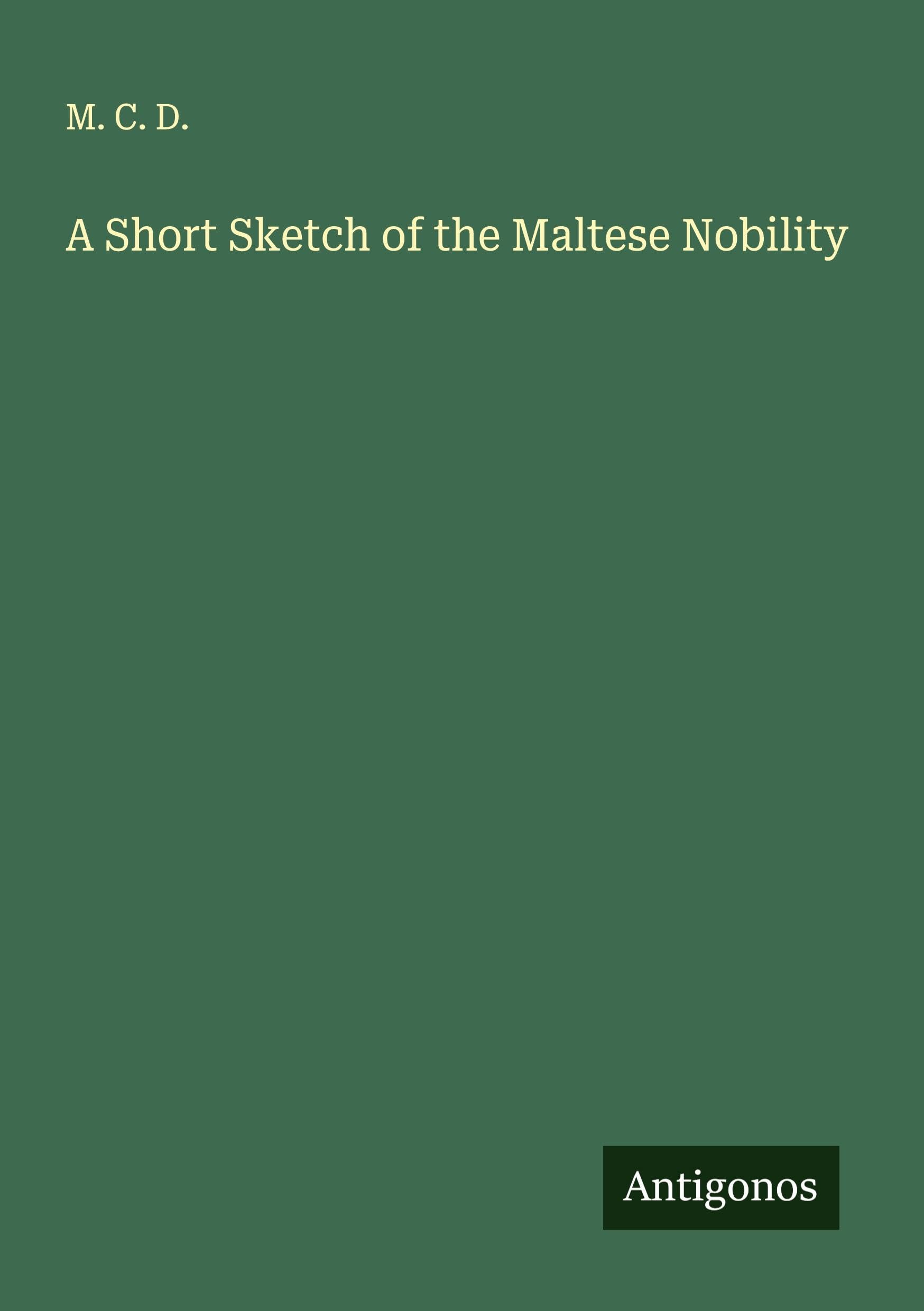 A Short Sketch of the Maltese Nobility Classics