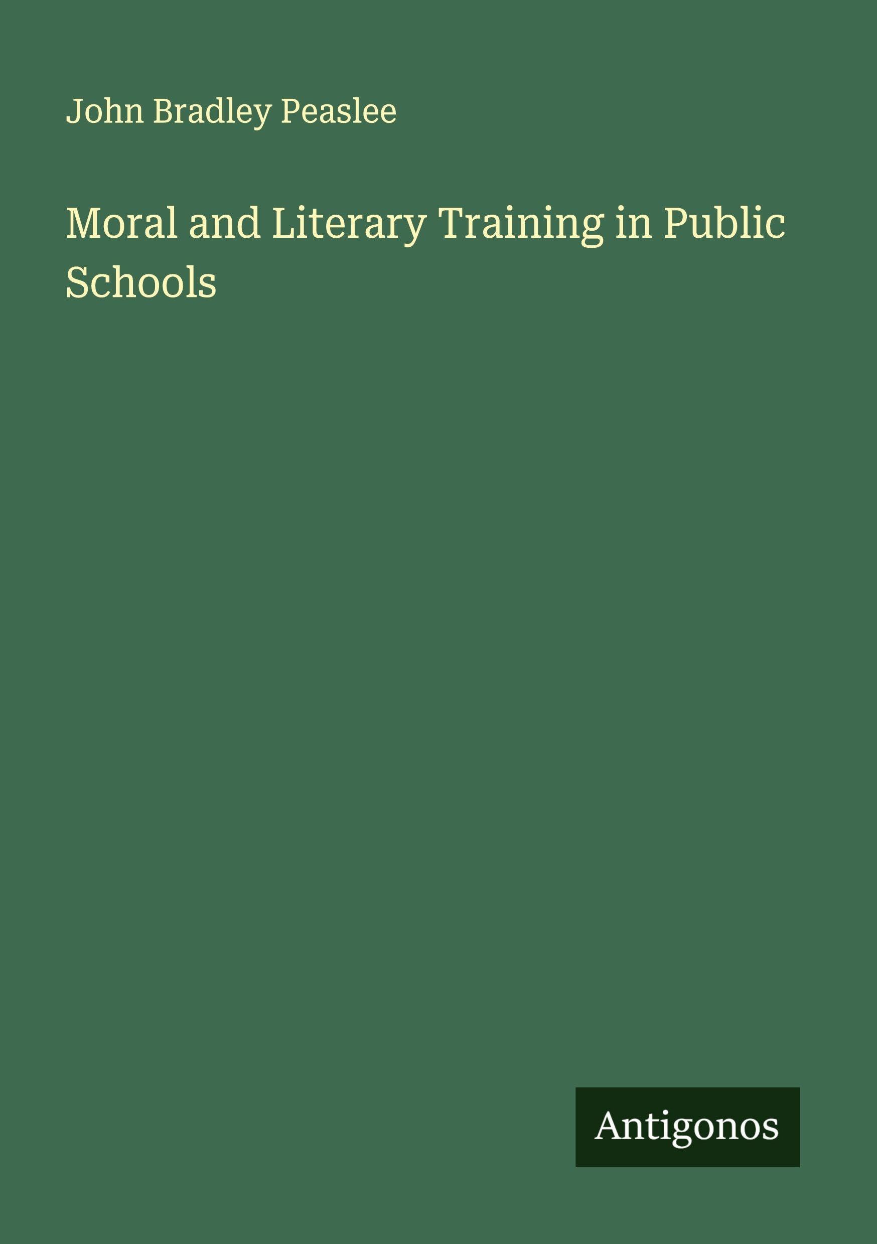 Moral and Literary Training in Public Schools Classics