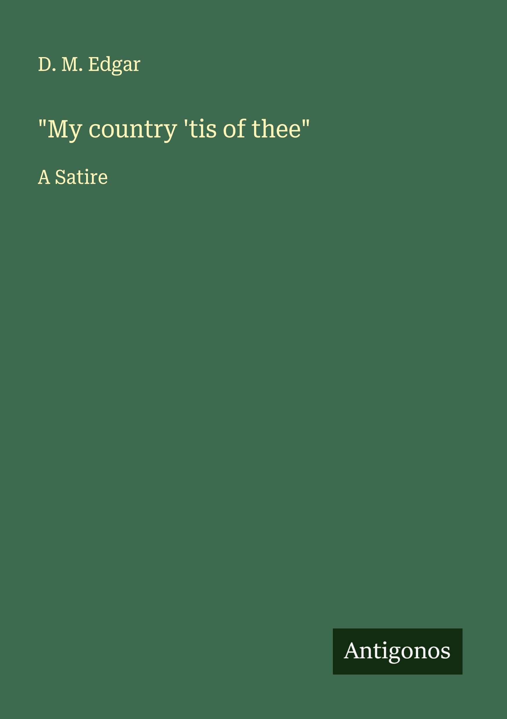 "My country 'tis of thee" Classics