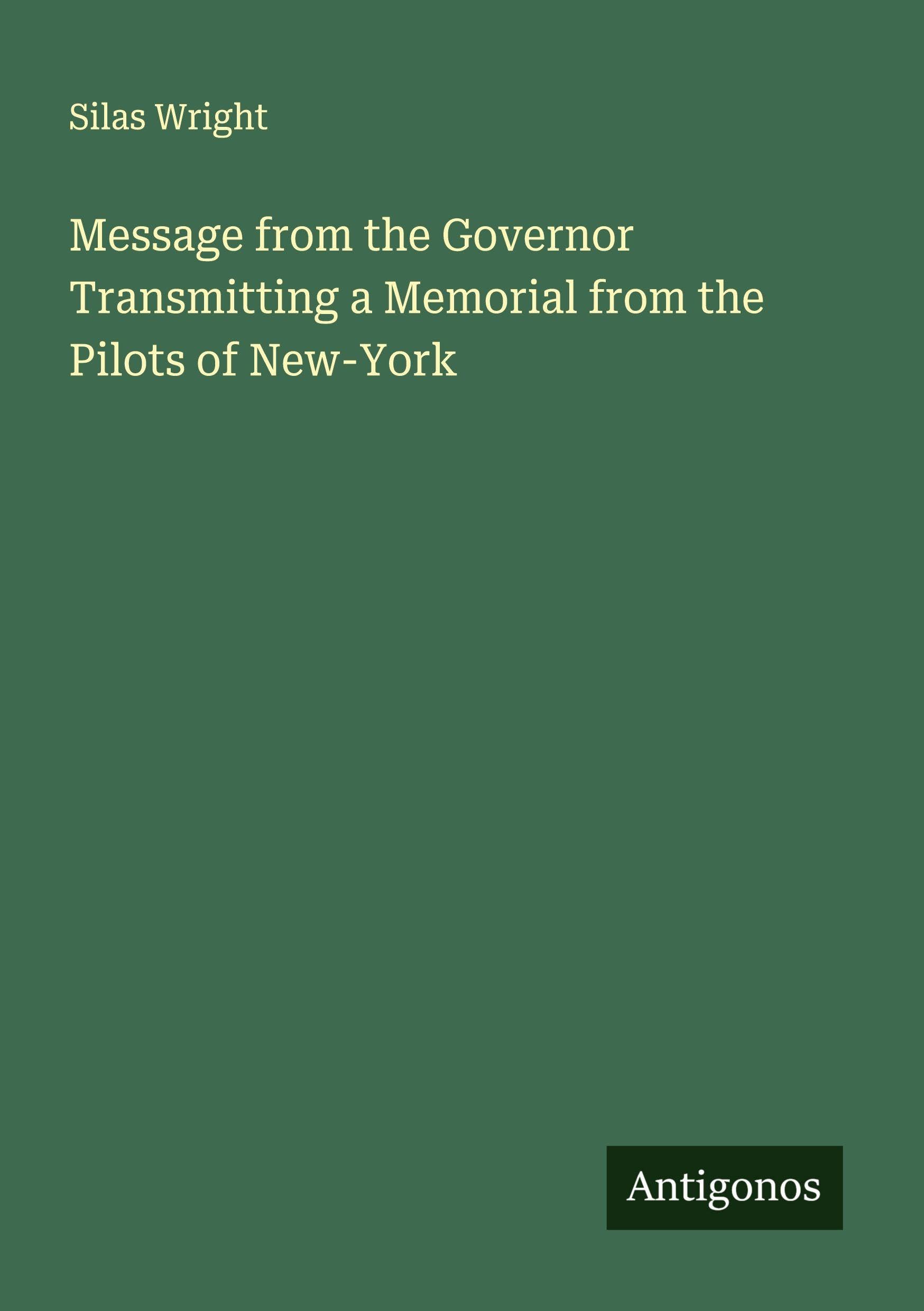 Message from the Governor Transmitting a Memorial from the Pilots of New-York Classics