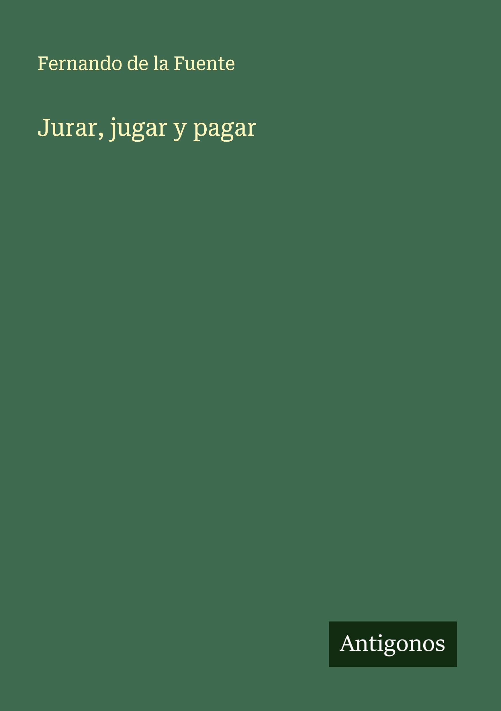 Jurar, jugar y pagar Classics