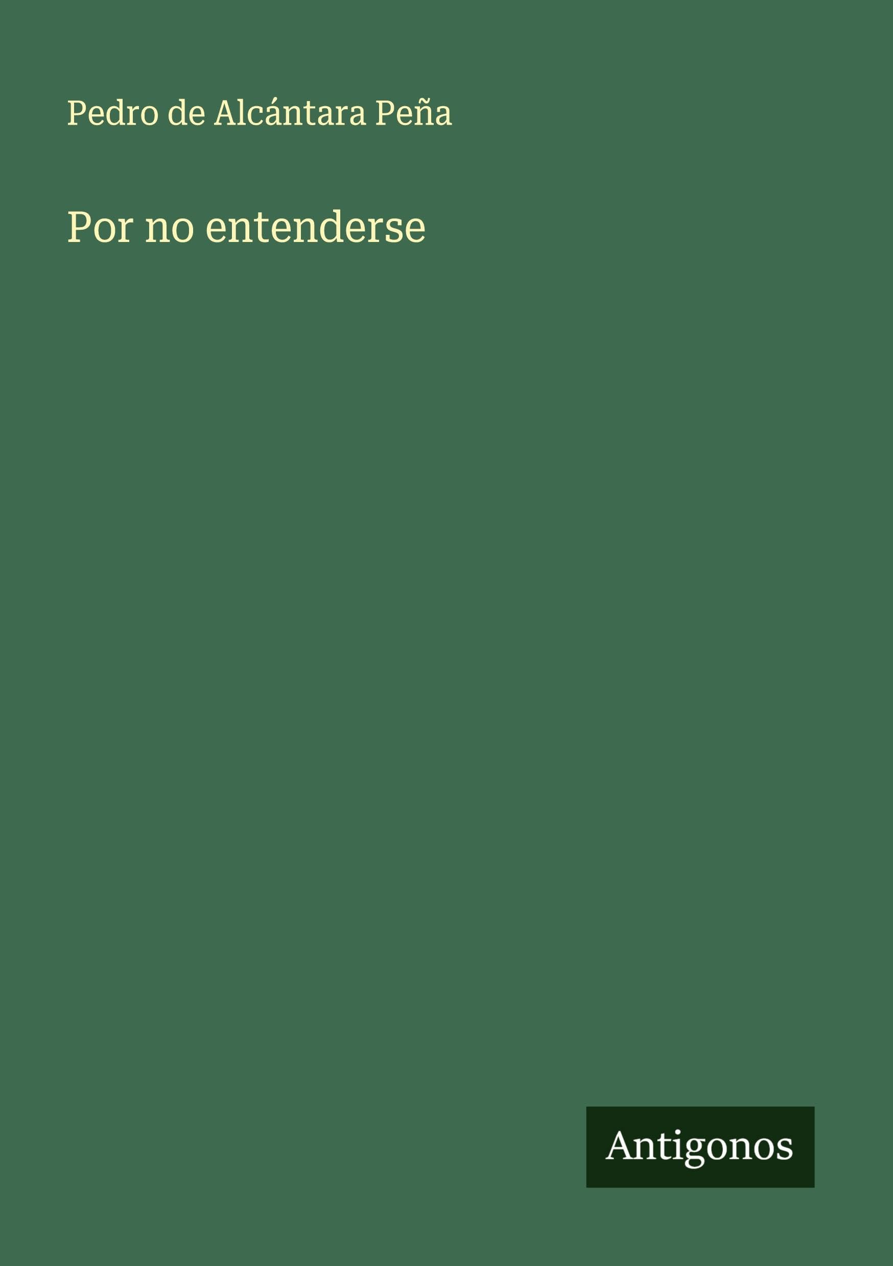 Por no entenderse Classics